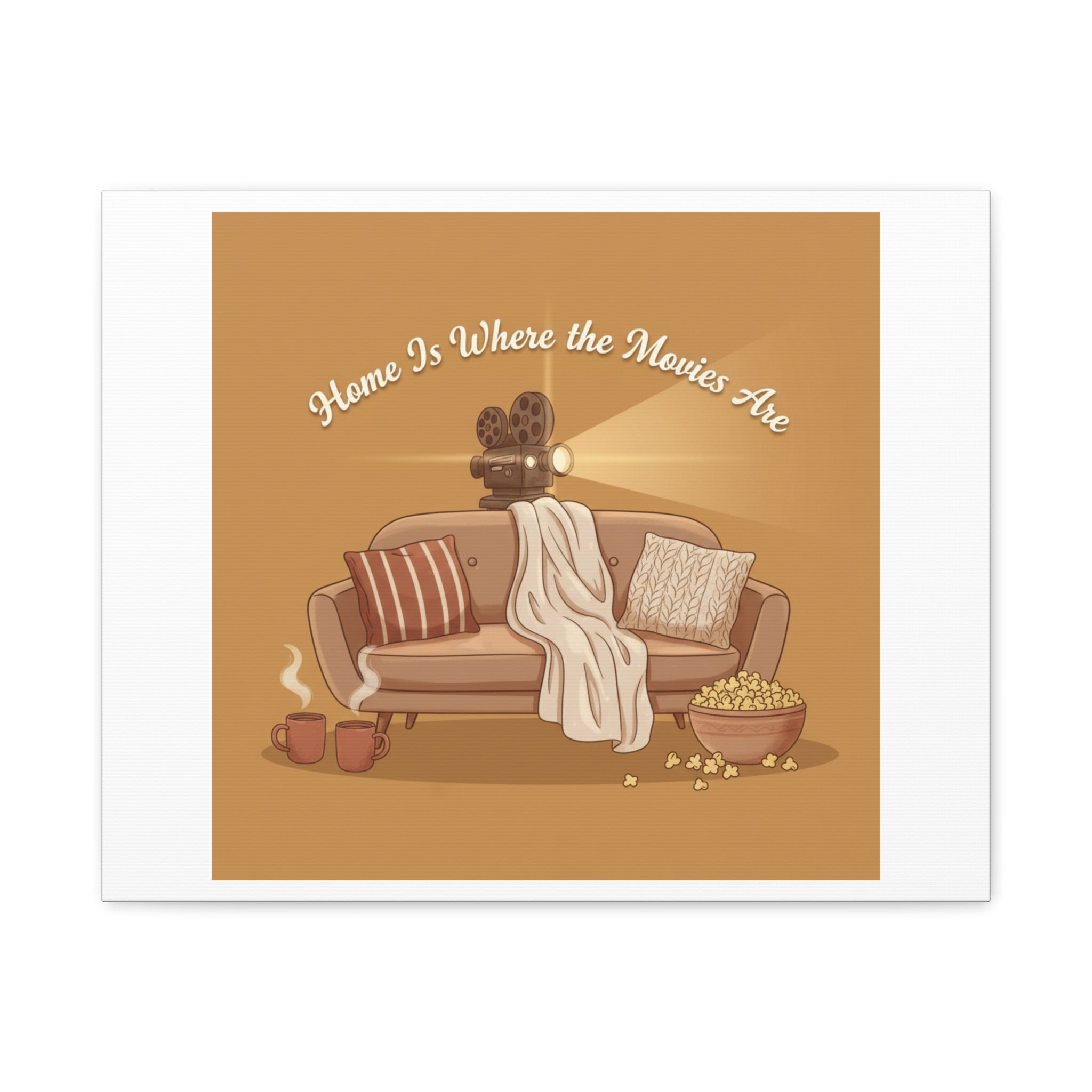 Home Is Where the Movies Are Canvas | cozy night art, home cinema decor