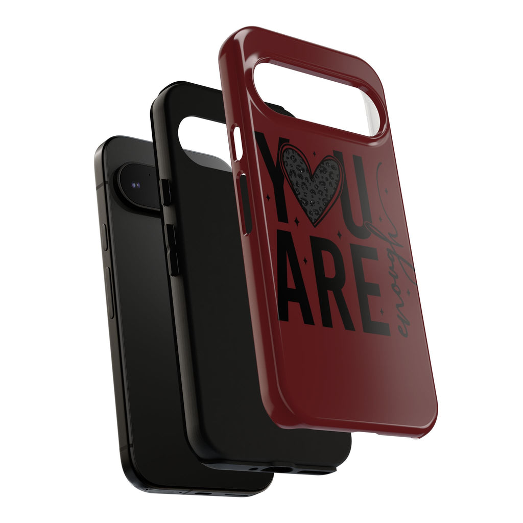 You Are Enough Phone Case — Inspirational Protective iPhone Cover (Maroon)
