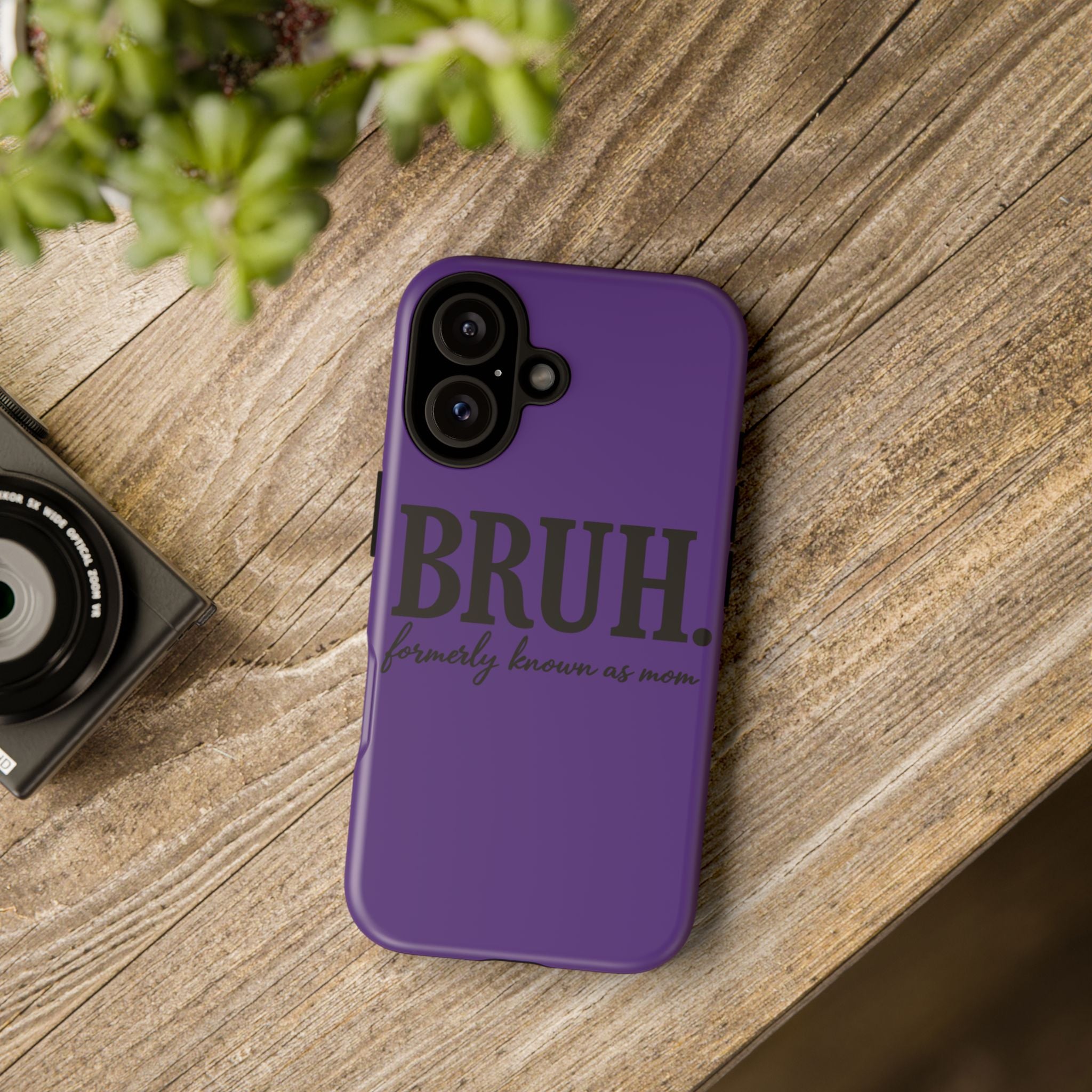 Bruh. (formerly known as Mom) Phone Case — Tough Protective Phone Cover