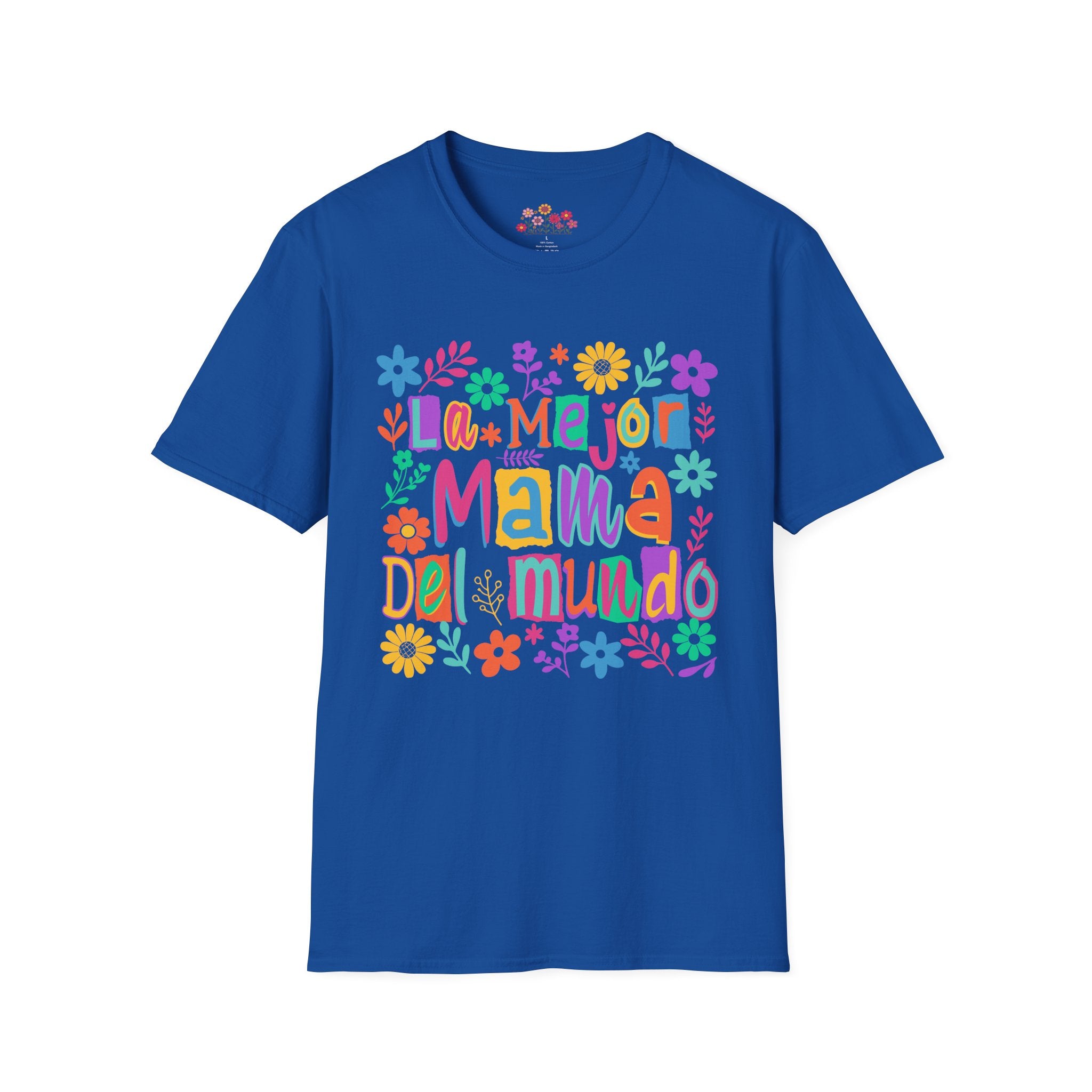 La Mejor Mamá del Mundo T-Shirt — Colorful Floral Mother’s Day Tee