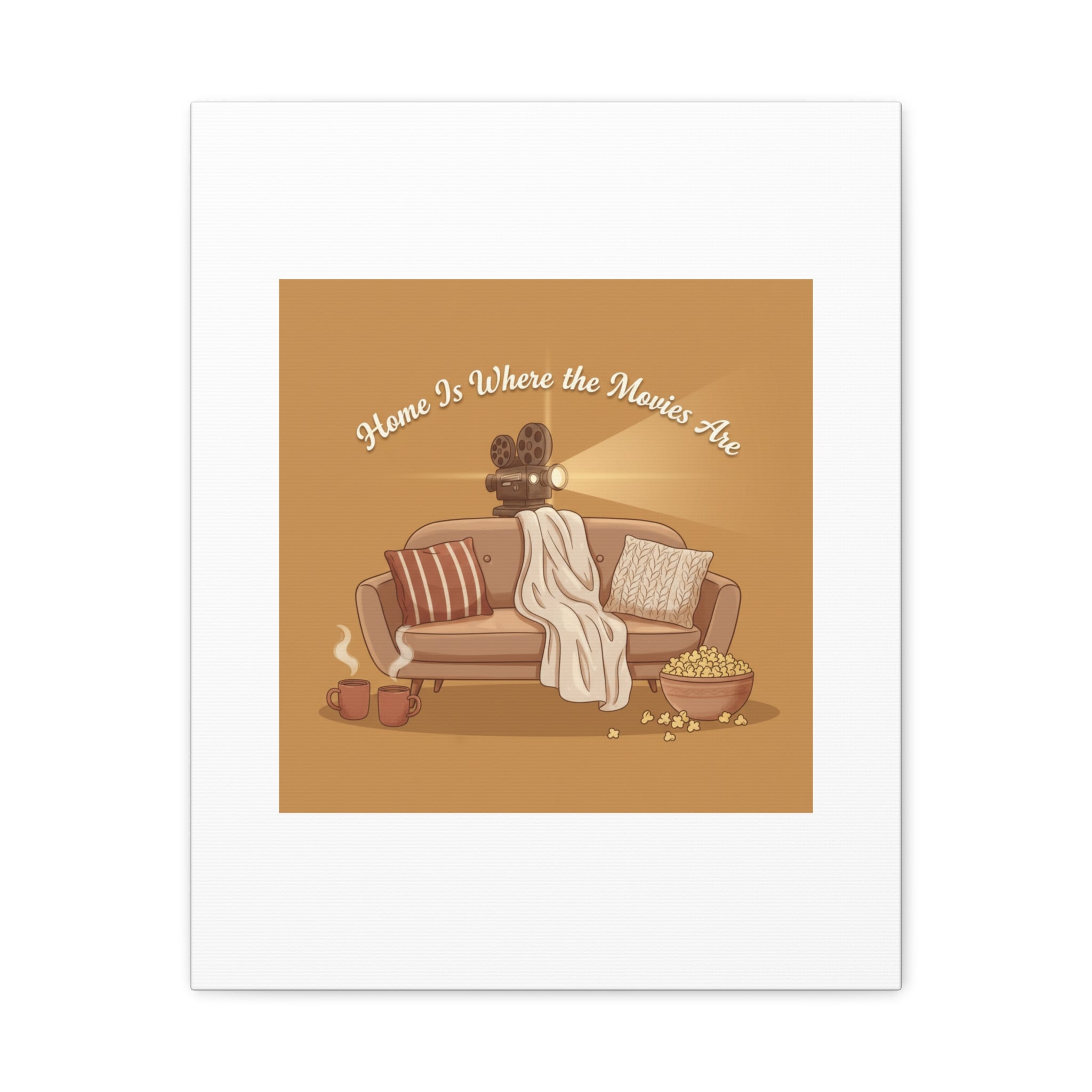 Home Is Where the Movies Are Canvas | cozy night art, home cinema decor