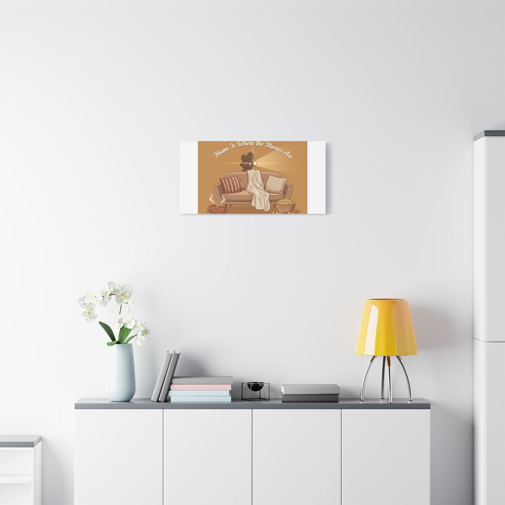 Home Is Where the Movies Are Canvas | cozy night art, home cinema decor