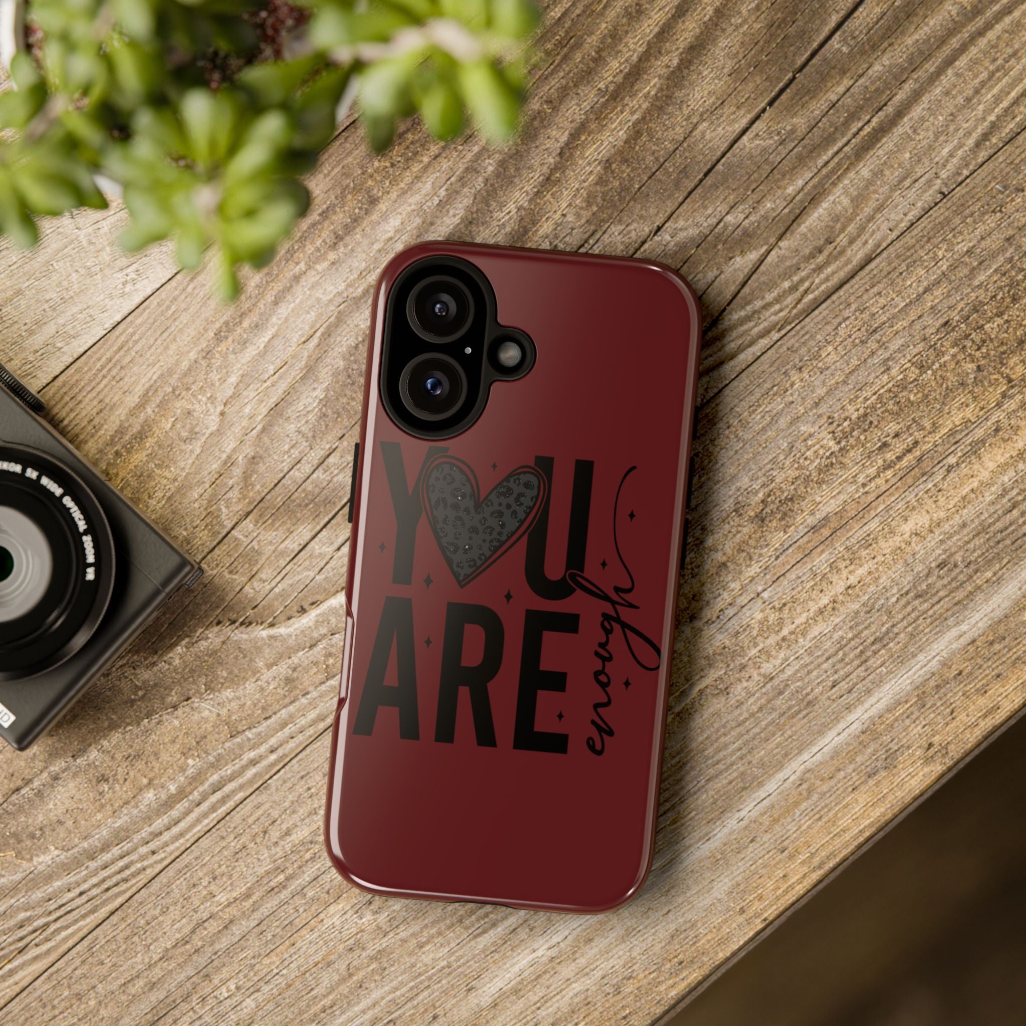 You Are Enough Phone Case — Inspirational Protective iPhone Cover (Maroon)