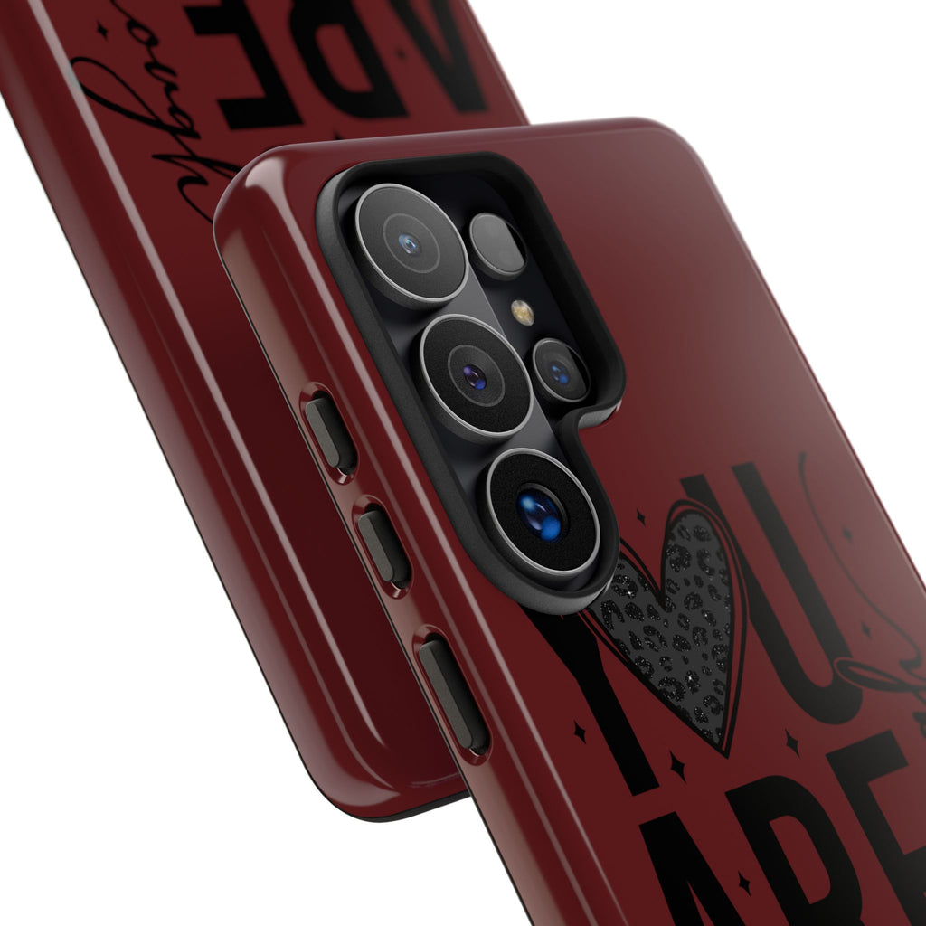 You Are Enough Phone Case — Inspirational Protective iPhone Cover (Maroon)