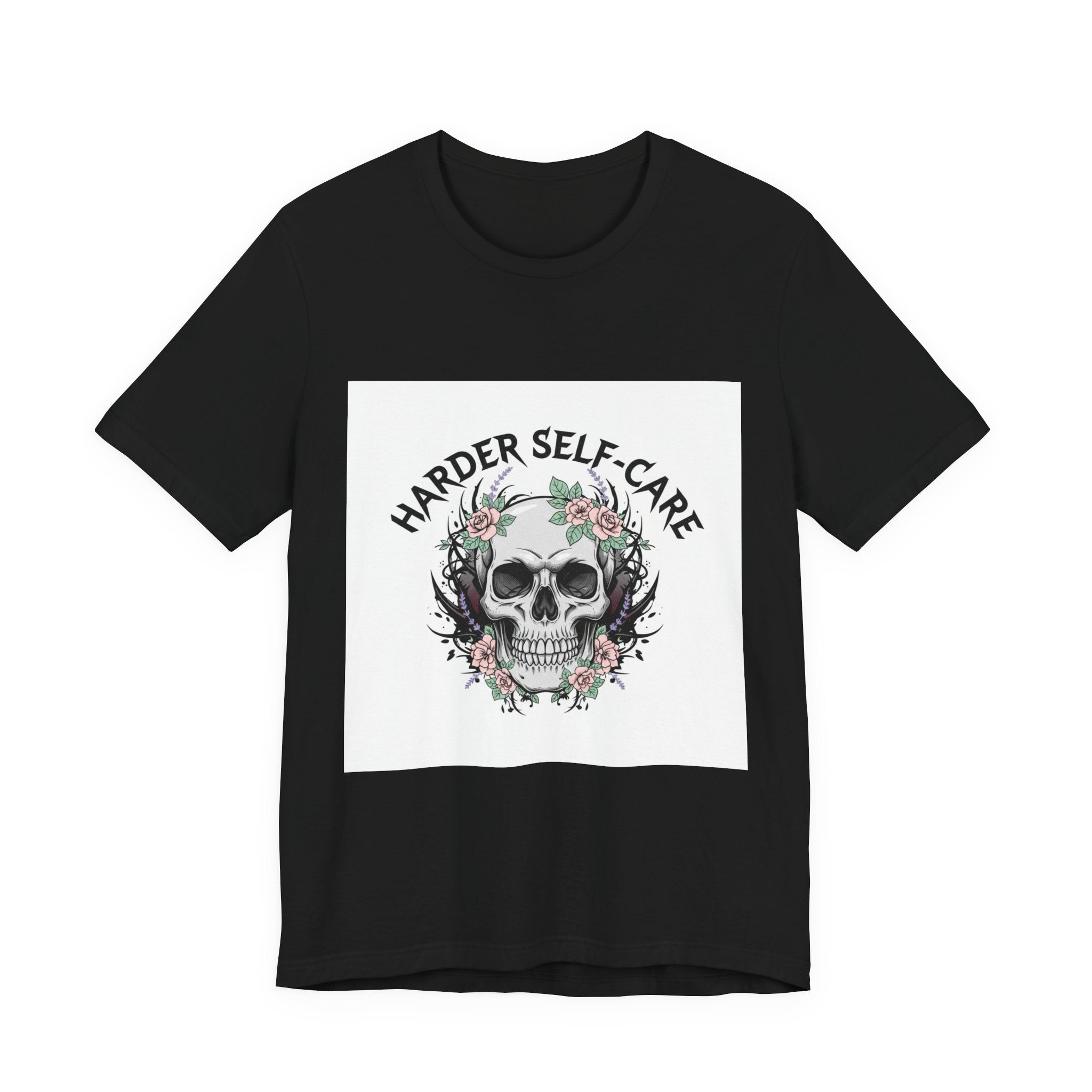 Harder Self-Care Skull Tee | metal font shirt, gothic wellness quote