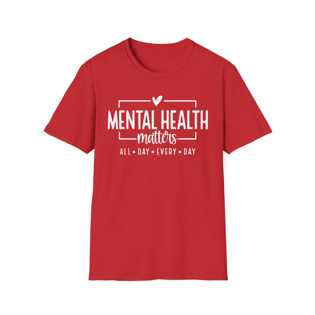 Mental Health Matters T-Shirt — "All Day • Every Day" Awareness Tee