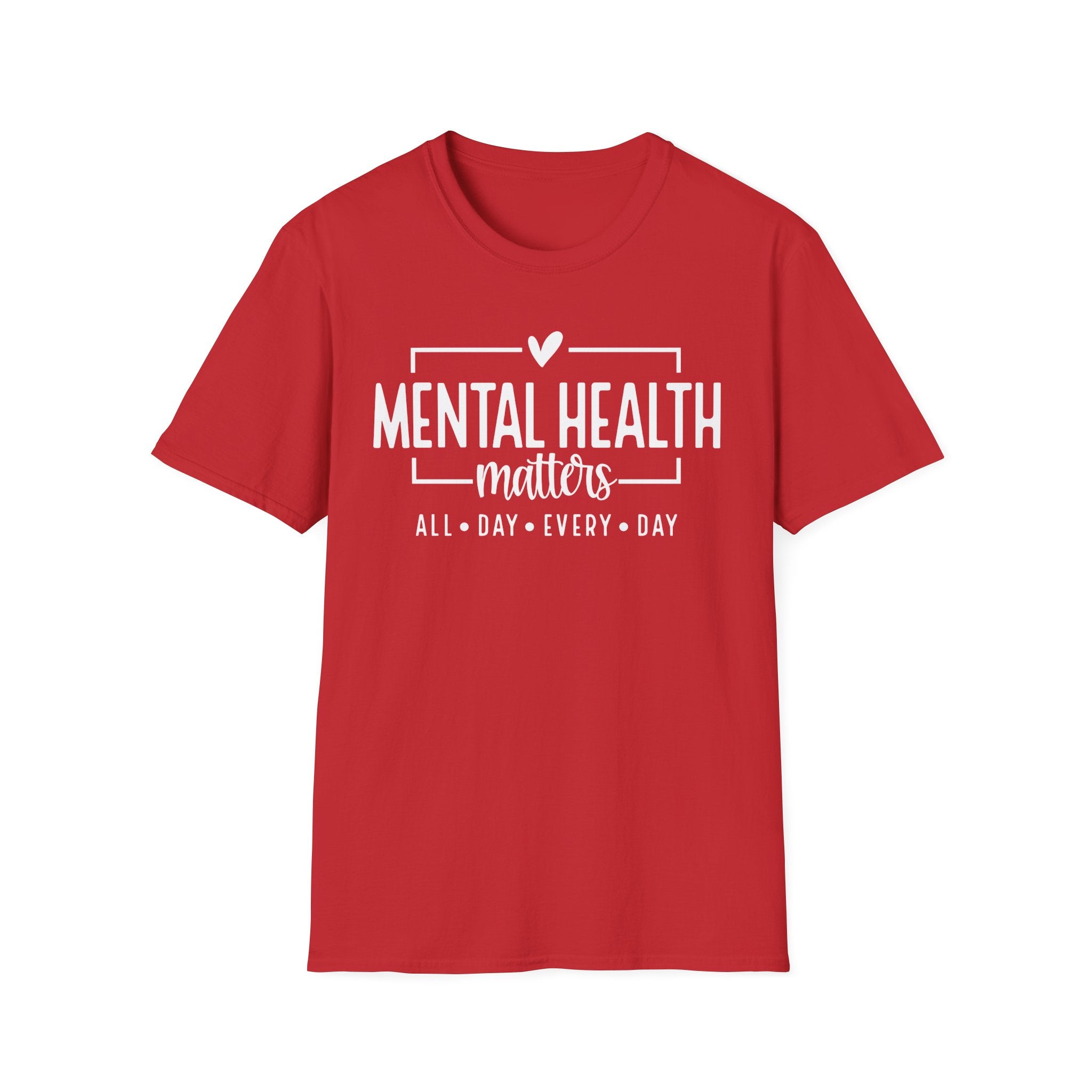 Mental Health Matters T-Shirt — "All Day • Every Day" Awareness Tee