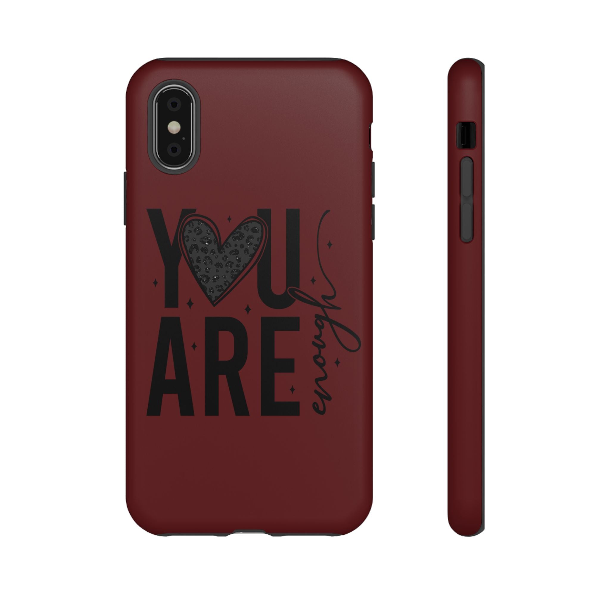 You Are Enough Phone Case — Inspirational Protective iPhone Cover (Maroon)