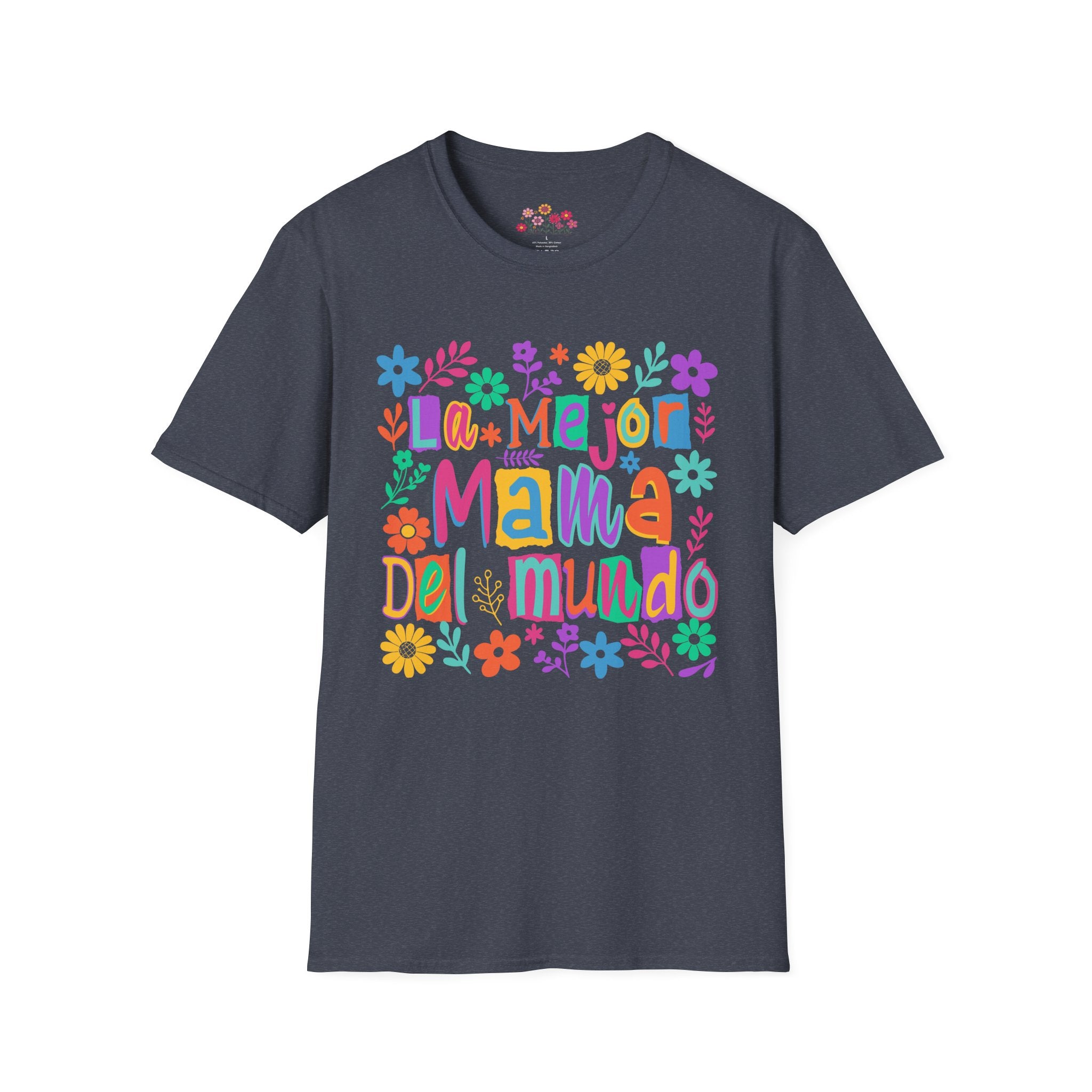 La Mejor Mamá del Mundo T-Shirt — Colorful Floral Mother’s Day Tee