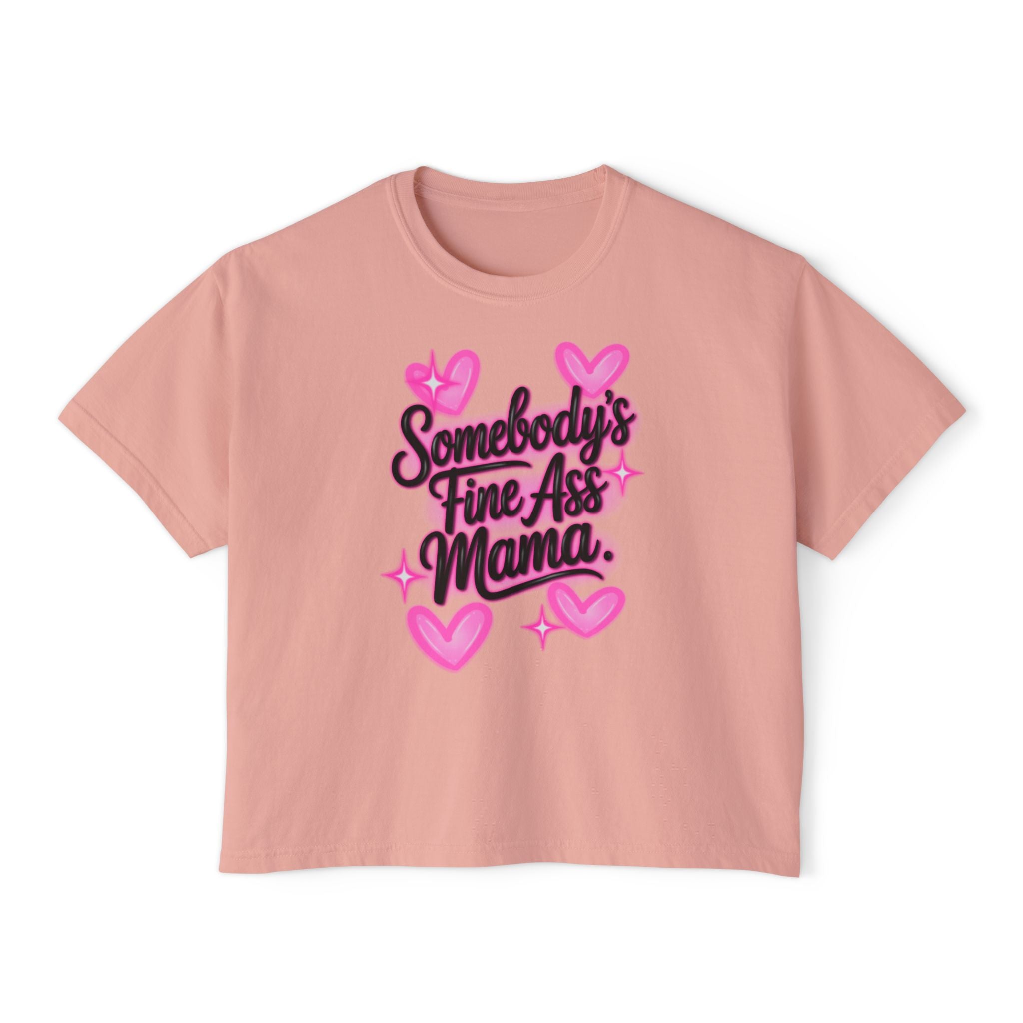 Somebody's Fine Ass Mama Boxy Tee — Cute Pink Heart Mom Graphic Shirt