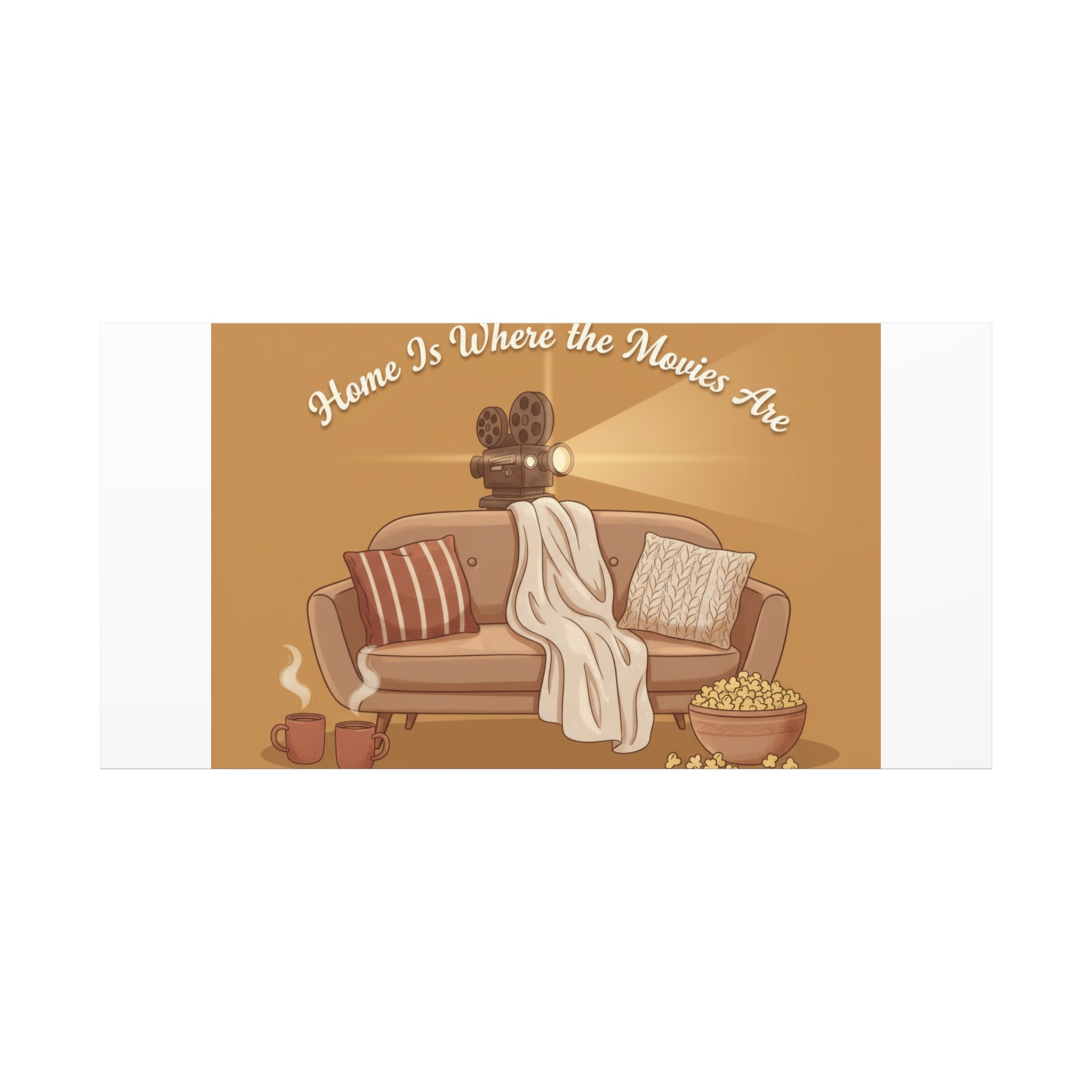 Home Is Where the Movies Are Canvas | cozy night art, home cinema decor