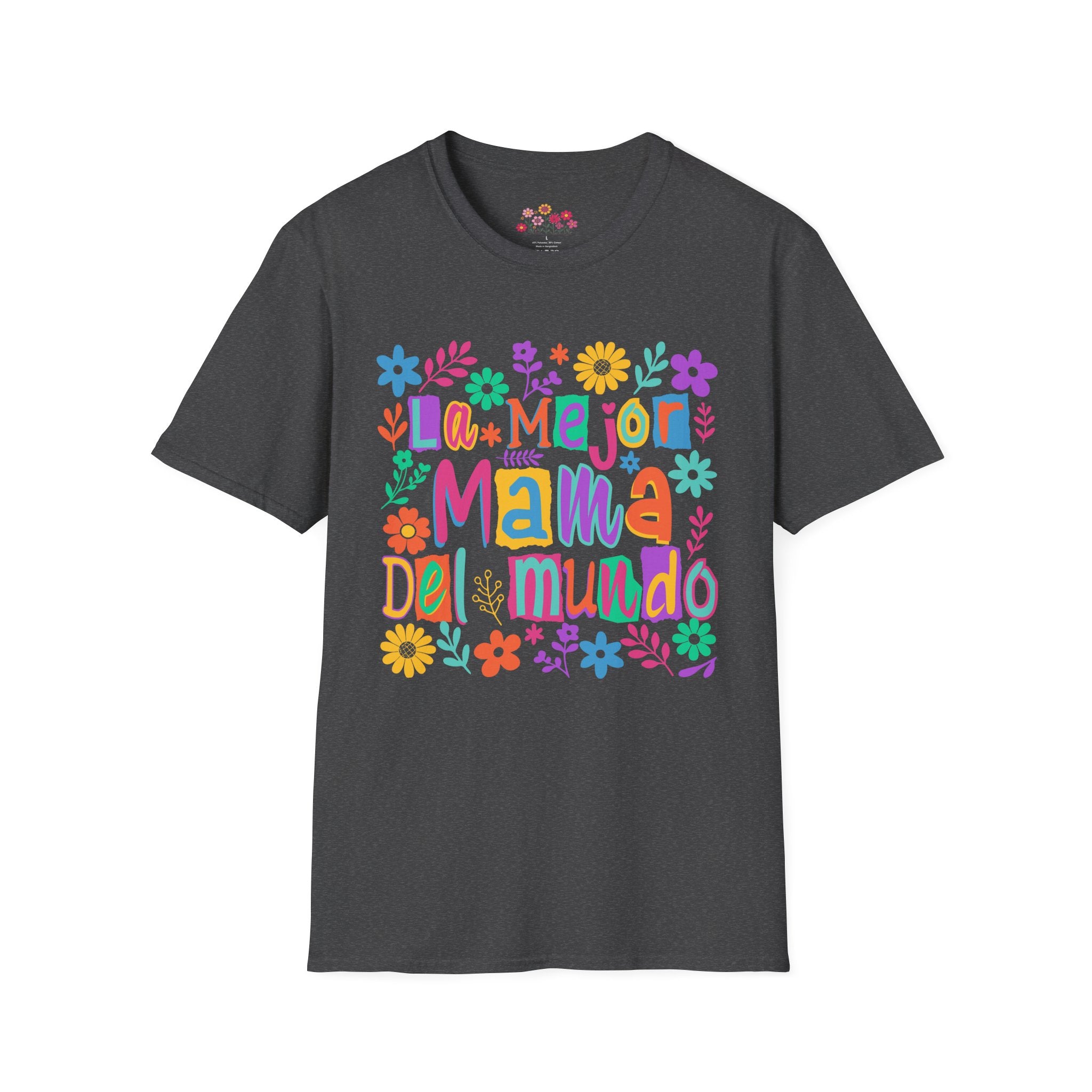 La Mejor Mamá del Mundo T-Shirt — Colorful Floral Mother’s Day Tee