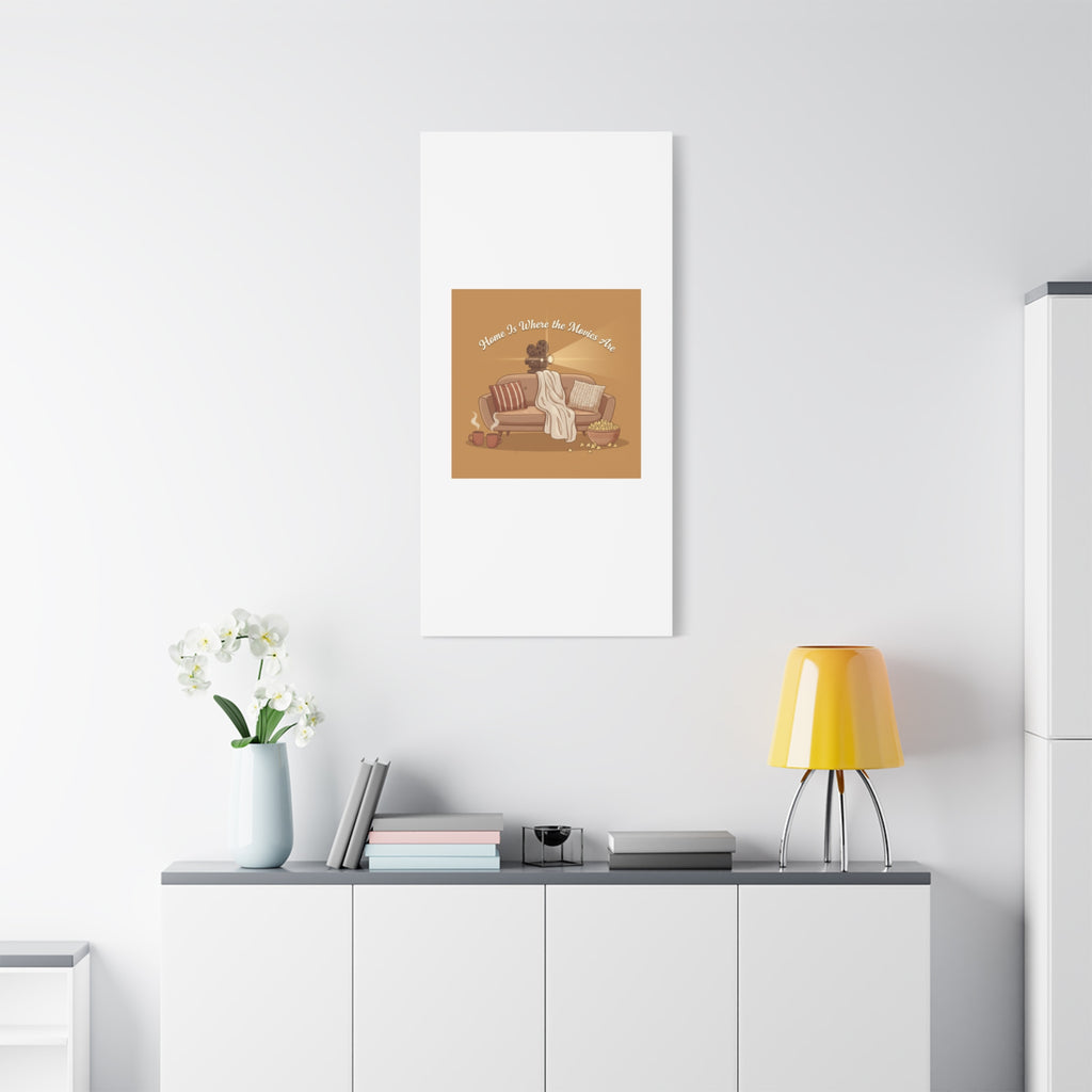 Home Is Where the Movies Are Canvas | cozy night art, home cinema decor
