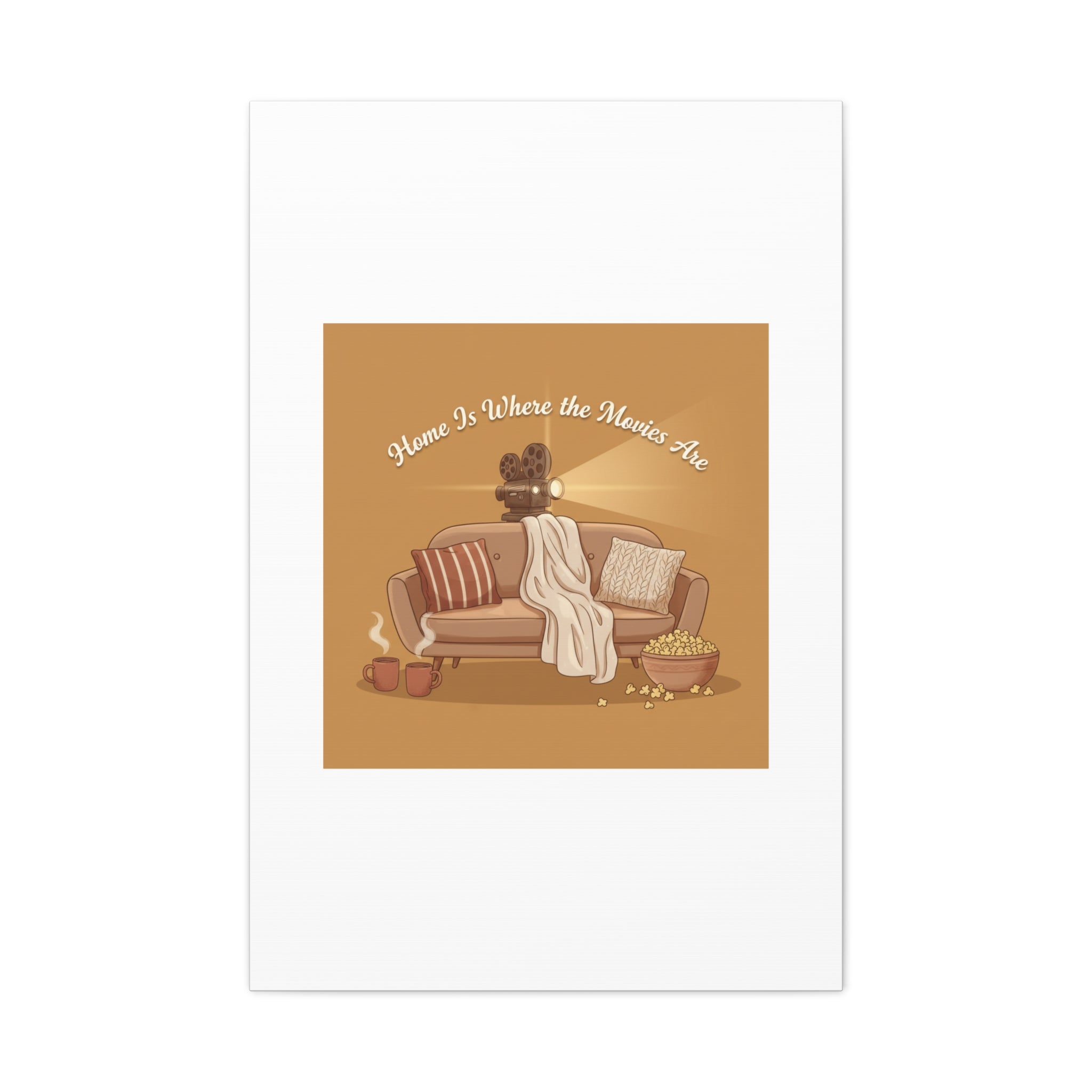 Home Is Where the Movies Are Canvas | cozy night art, home cinema decor