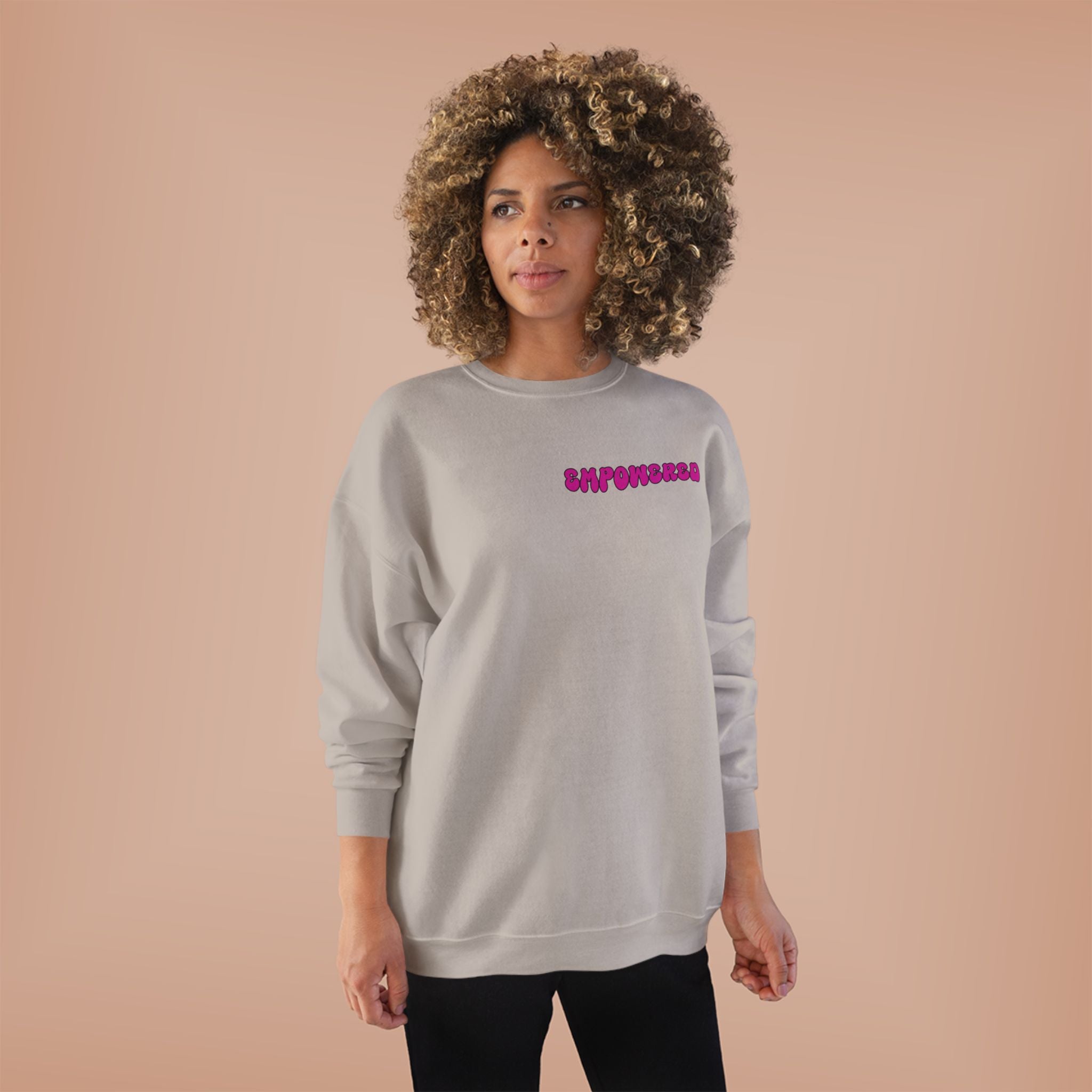 Empowered Women Empower Women Crewneck Sweatshirt