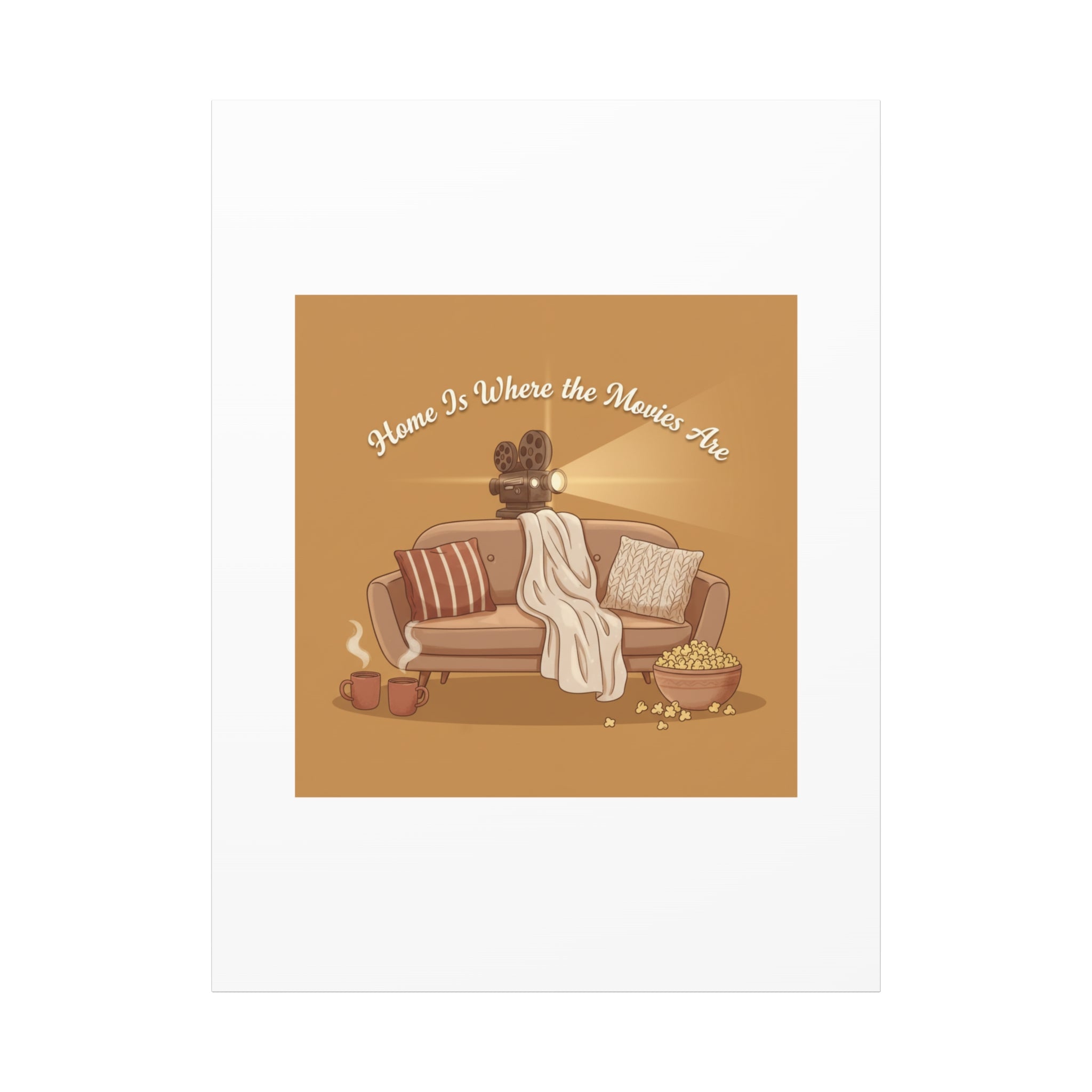 Home Is Where the Movies Are Canvas | cozy night art, home cinema decor