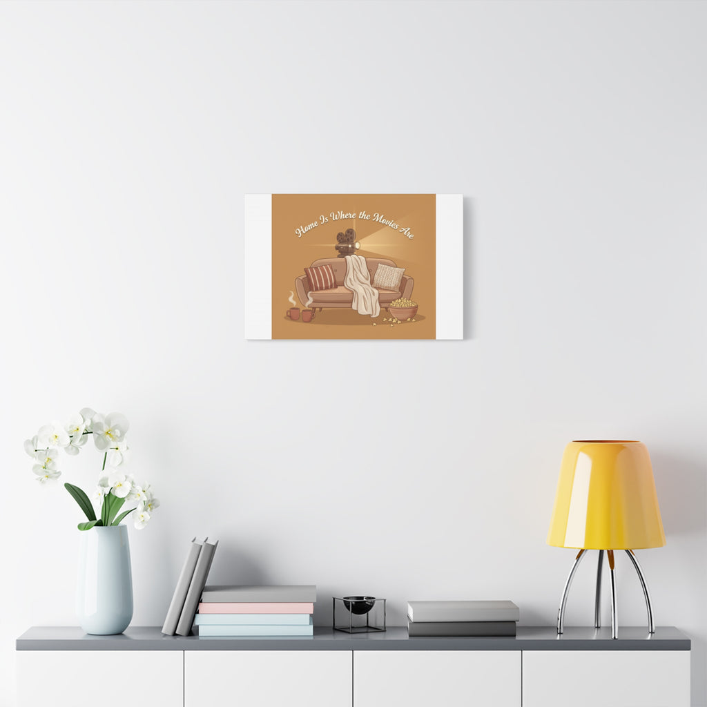 Home Is Where the Movies Are Canvas | cozy night art, home cinema decor