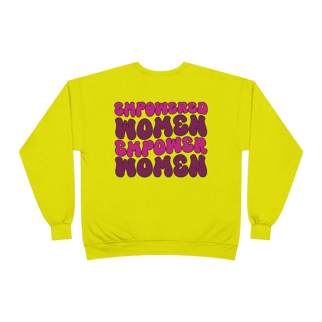 Empowered Women Empower Women Crewneck Sweatshirt