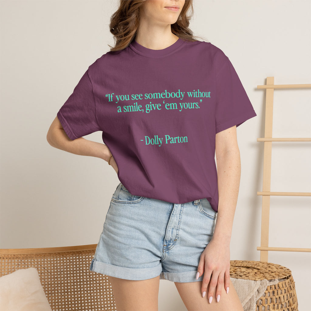 Dolly Parton Quote T-Shirt – "If you see somebody without a smile, give 'em yours"