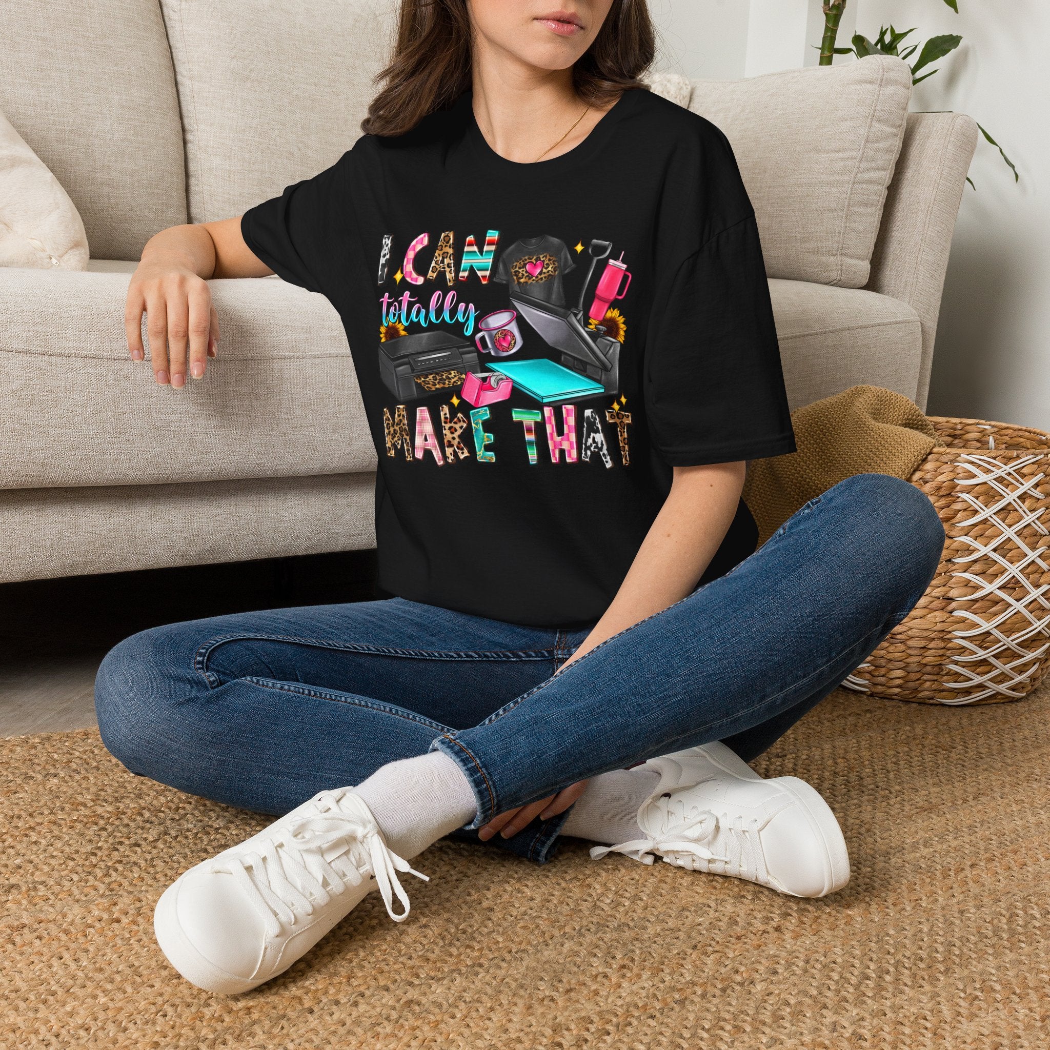 T-Shirt — "I Can Totally Make That" Crafting Tools Graphic Tee