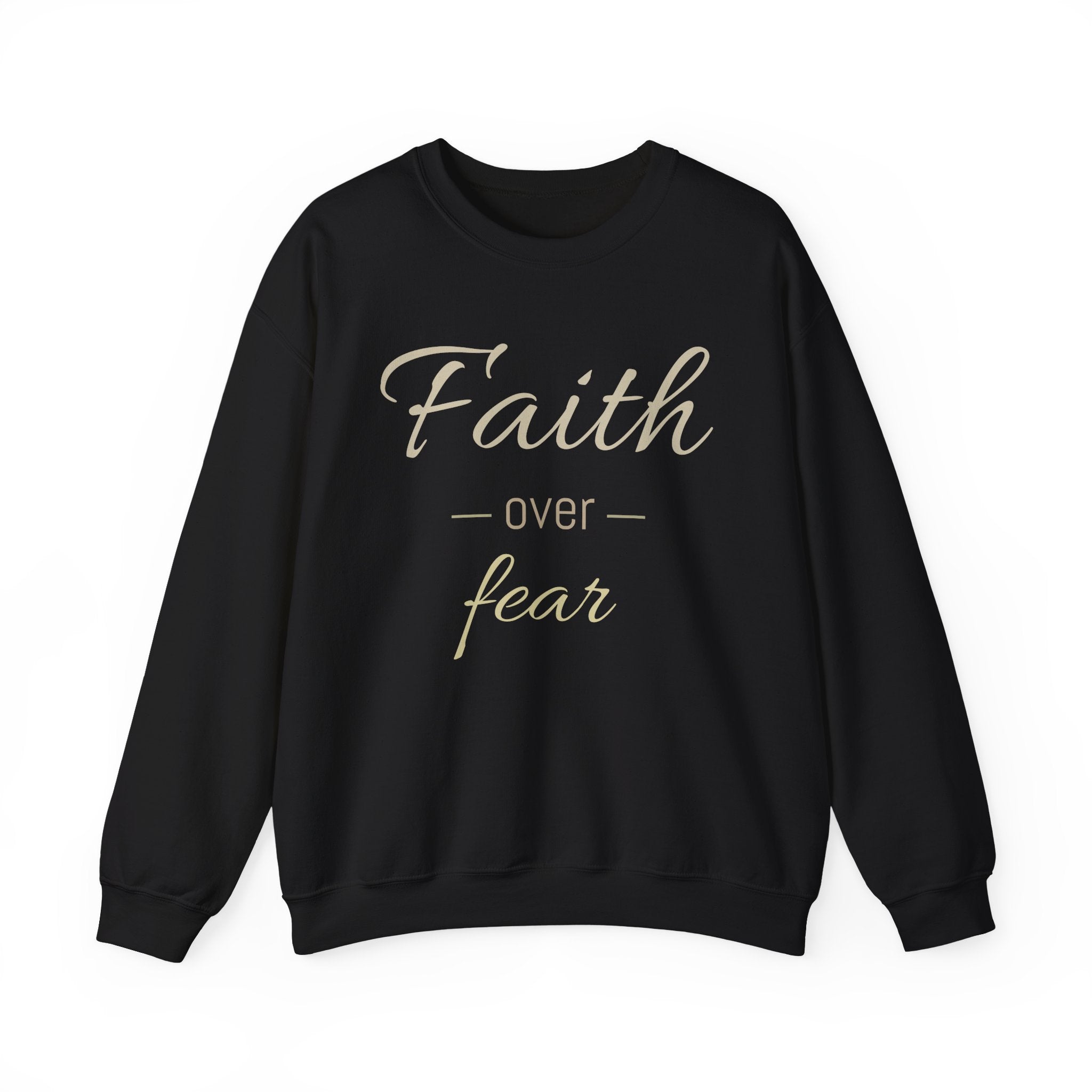 Faith Over Fear Crewneck Sweatshirt