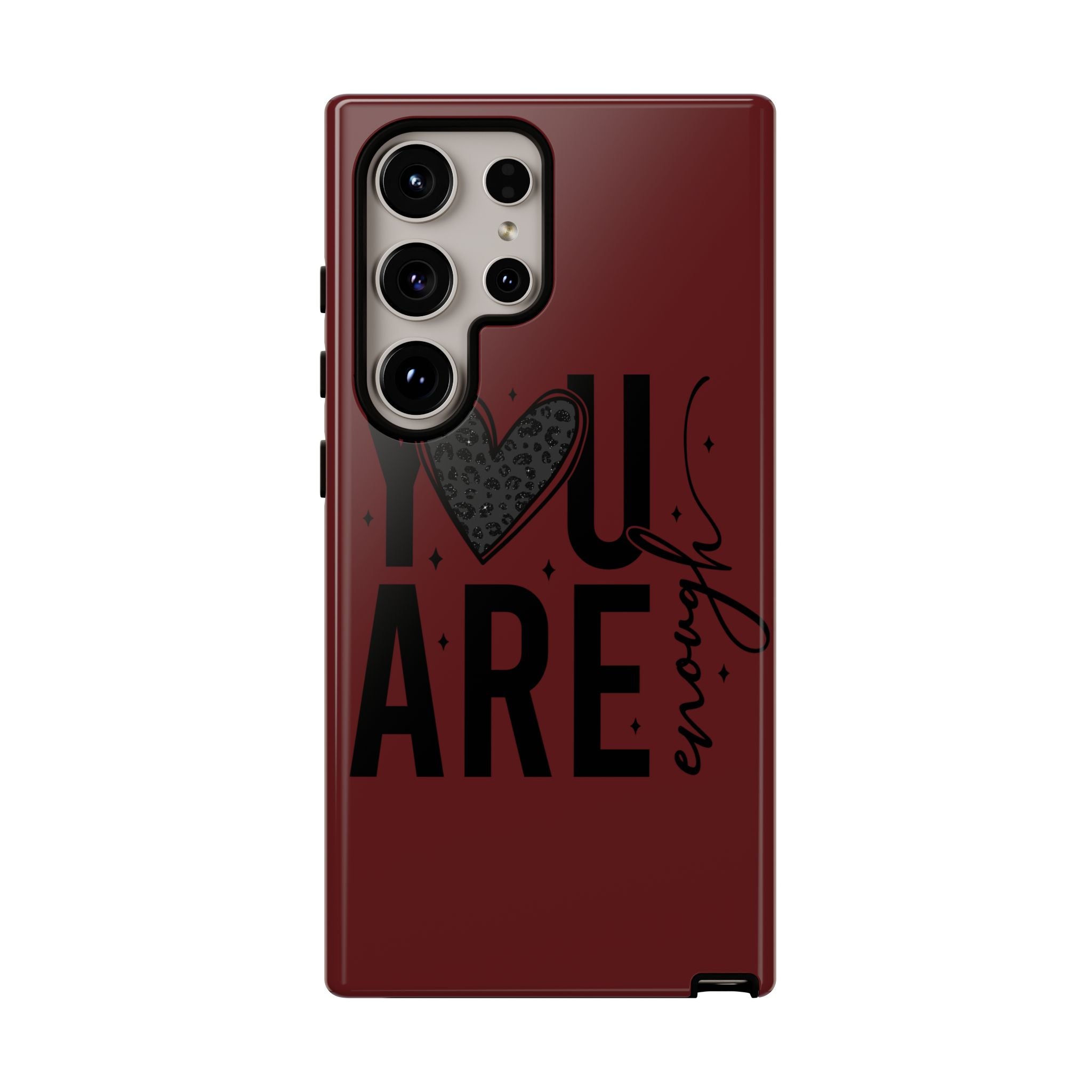 You Are Enough Phone Case — Inspirational Protective iPhone Cover (Maroon)
