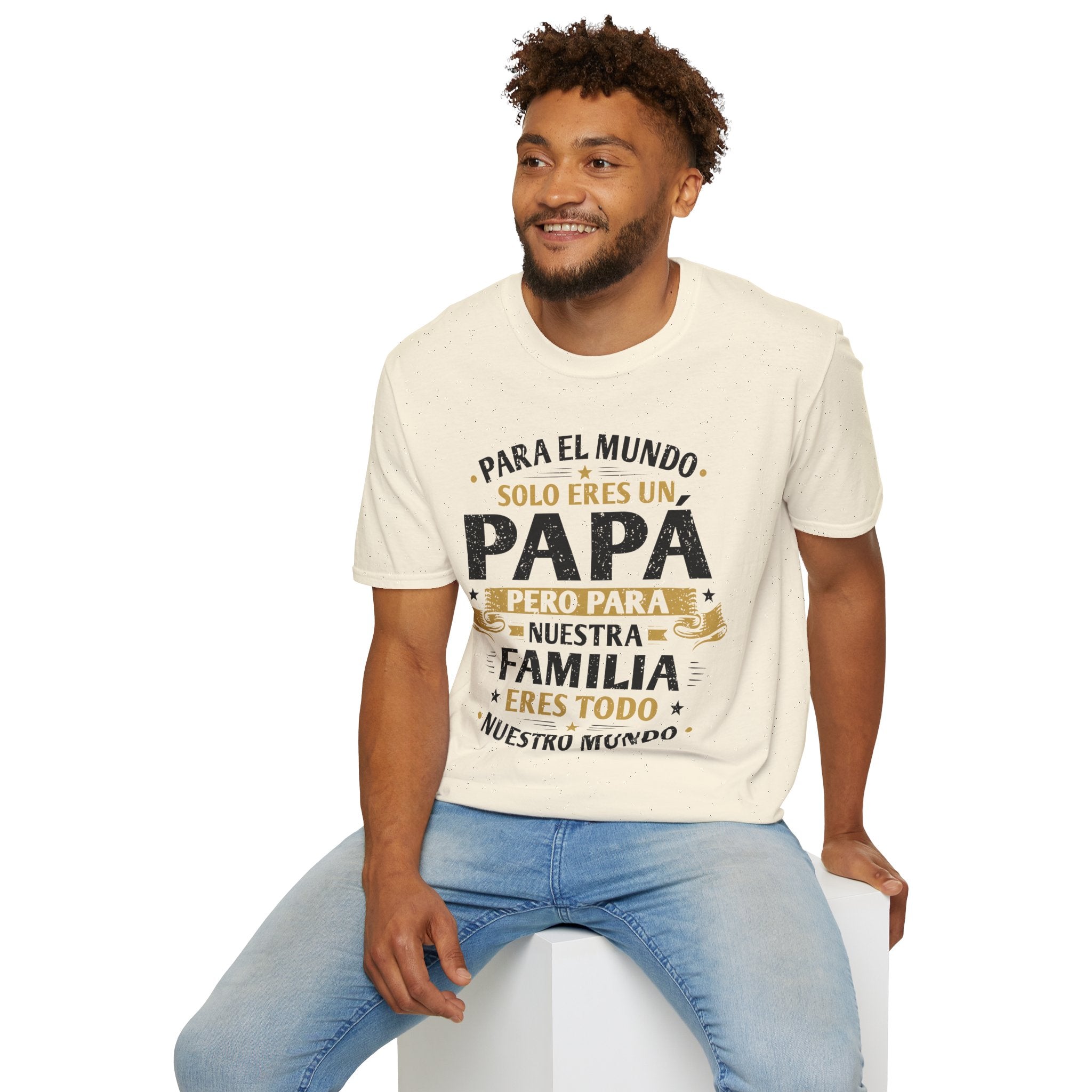 T-Shirt — “Para el mundo solo eres un Papá” Spanish Father’s Day Tee