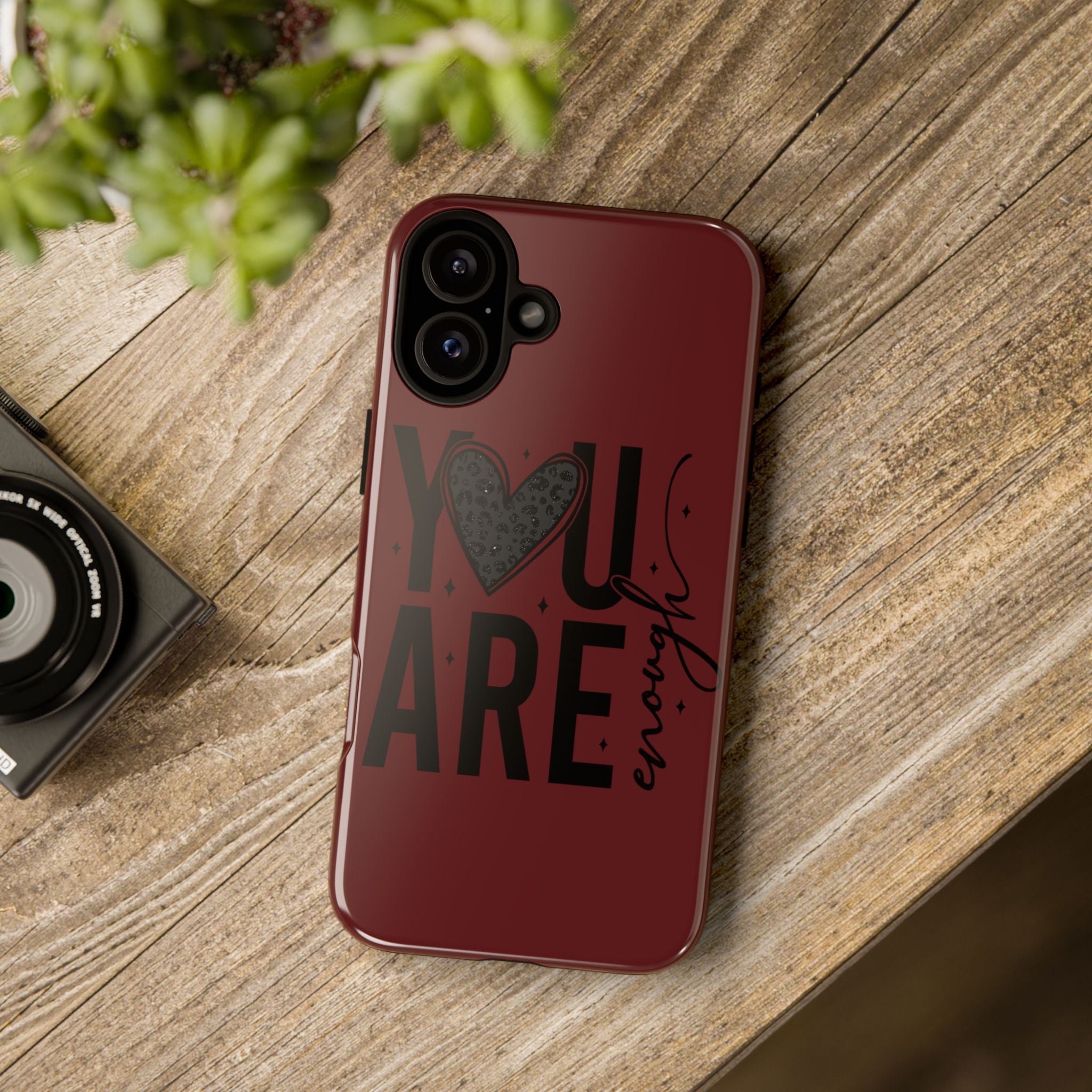You Are Enough Phone Case — Inspirational Protective iPhone Cover (Maroon)