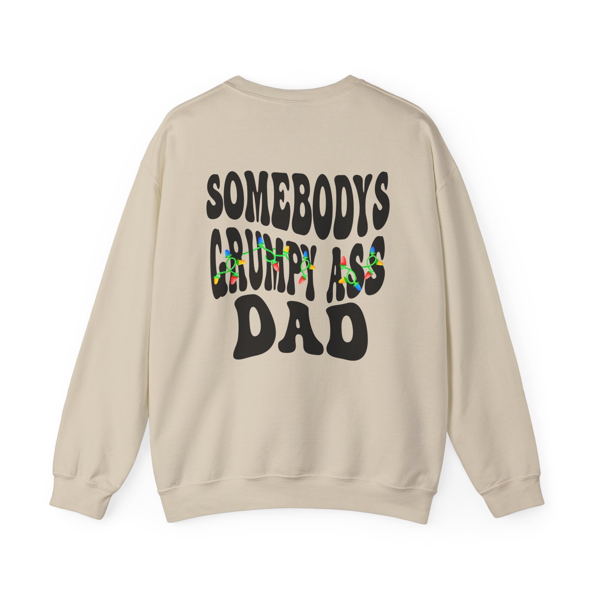 Grumpy Ass Dad Sweatshirt