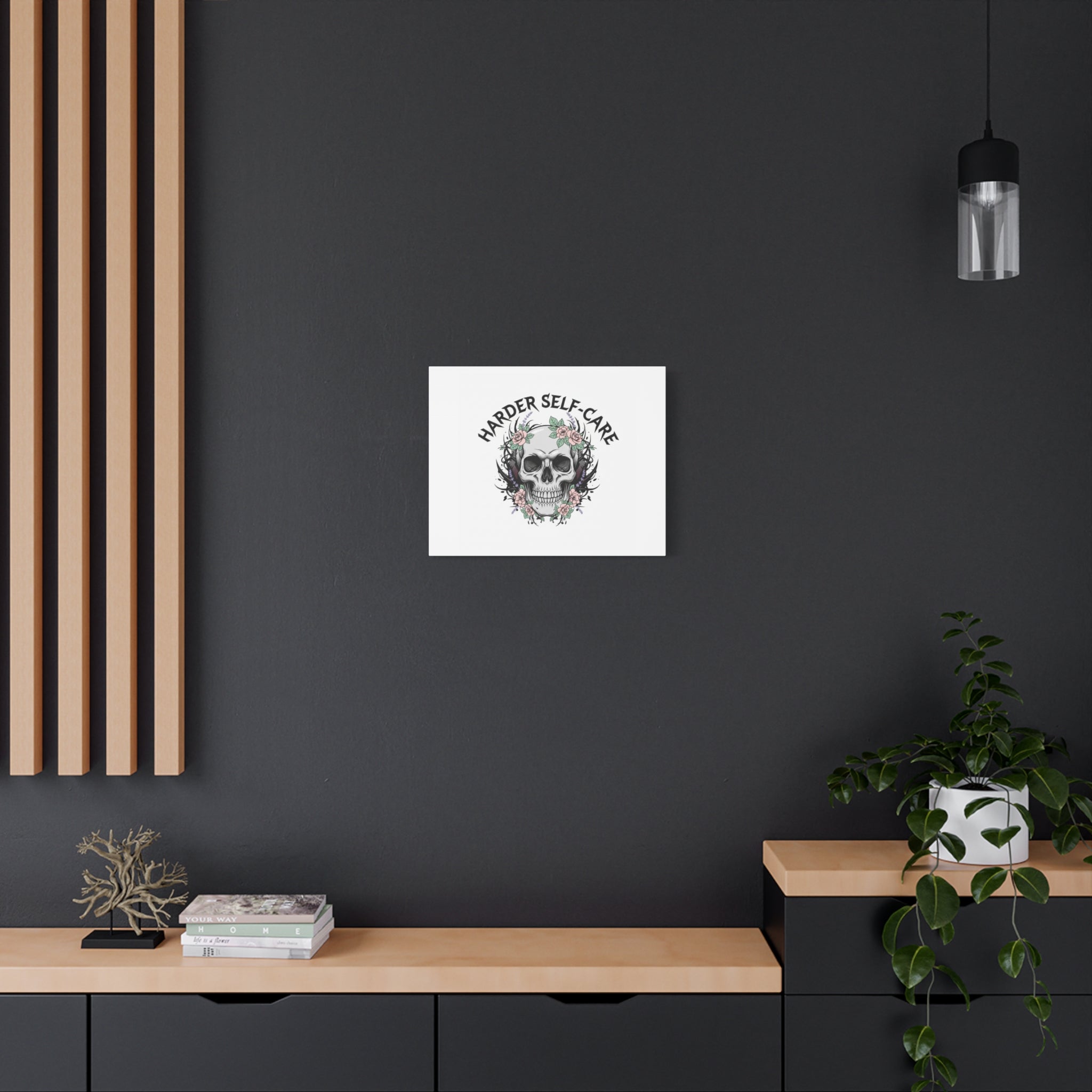 Harder Self-Care Skull Canvas | Heavy Metal Wellness, gothic wellness quote