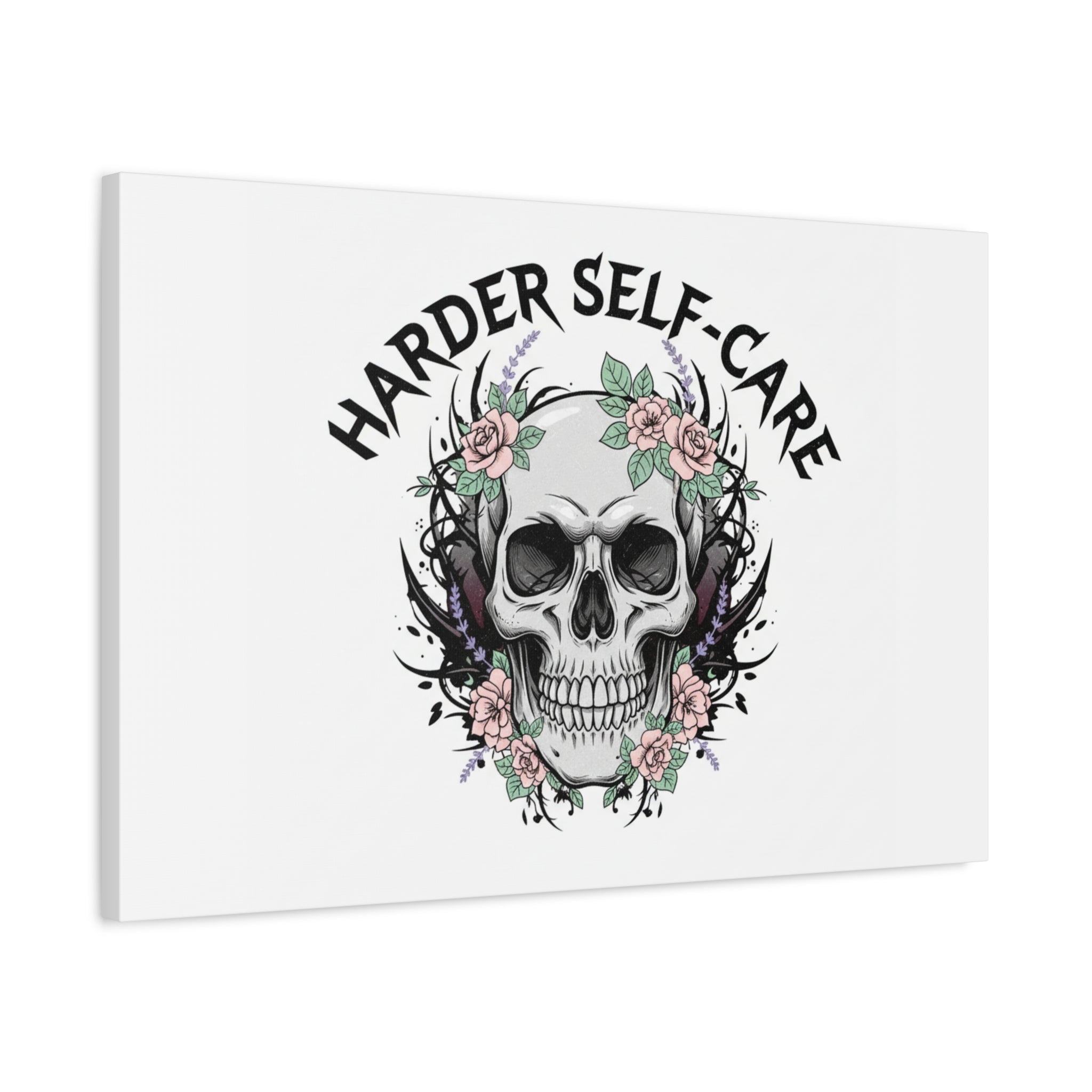 Harder Self-Care Skull Canvas | Heavy Metal Wellness, gothic wellness quote