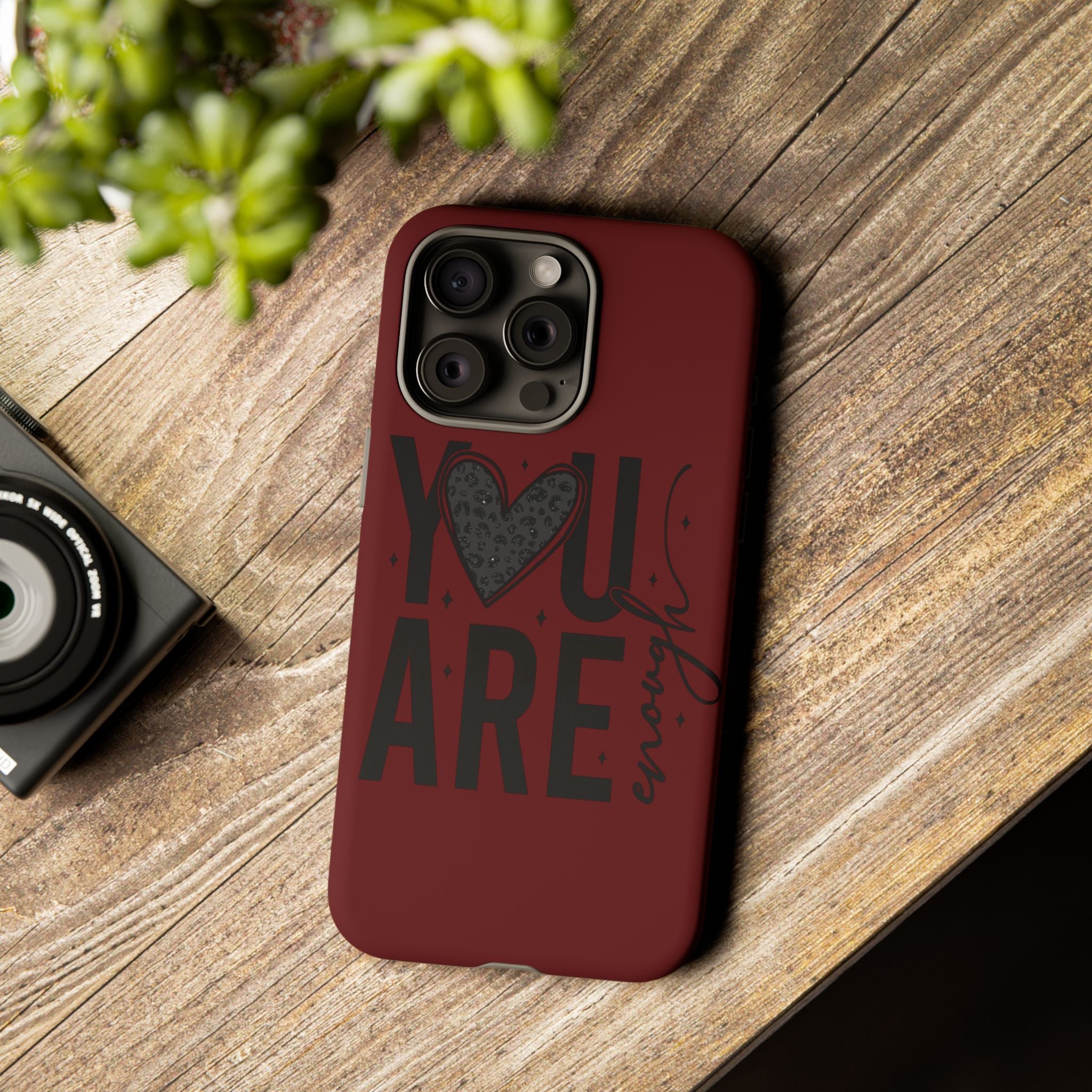 You Are Enough Phone Case — Inspirational Protective iPhone Cover (Maroon)