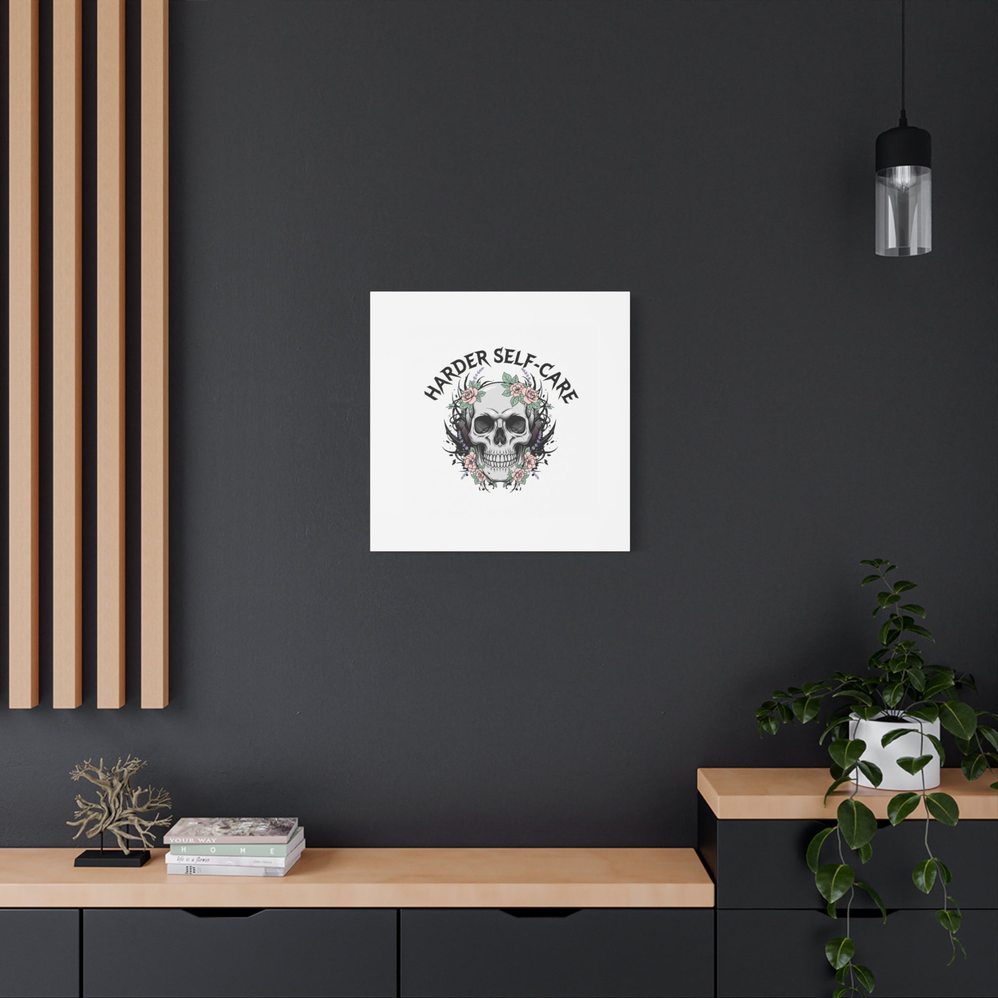 Harder Self-Care Skull Canvas | Heavy Metal Wellness, gothic wellness quote