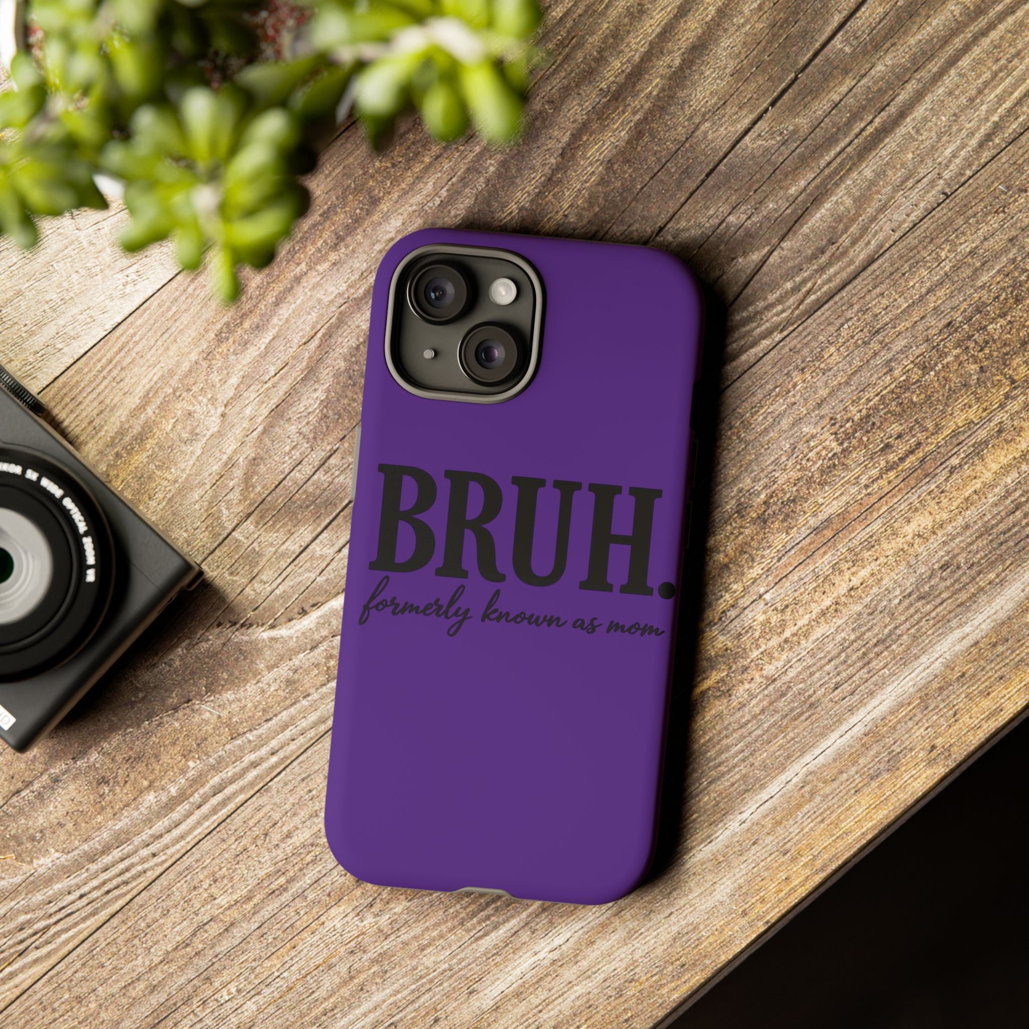 Bruh. (formerly known as Mom) Phone Case — Tough Protective Phone Cover
