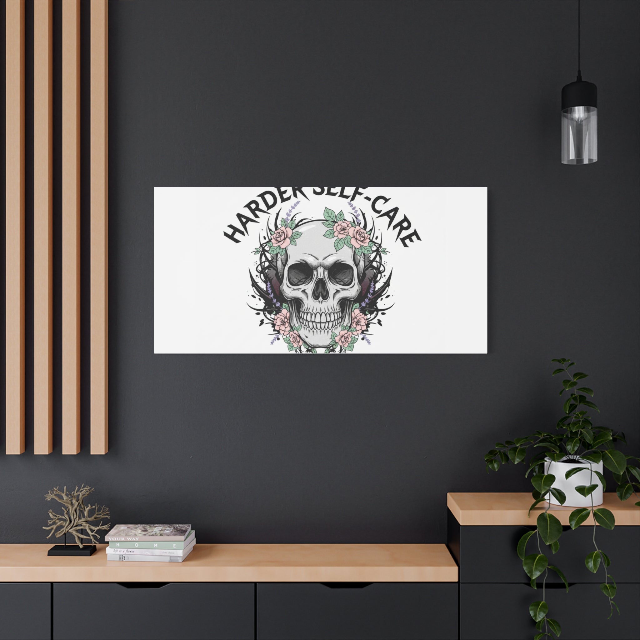 Harder Self-Care Skull Canvas | Heavy Metal Wellness, gothic wellness quote