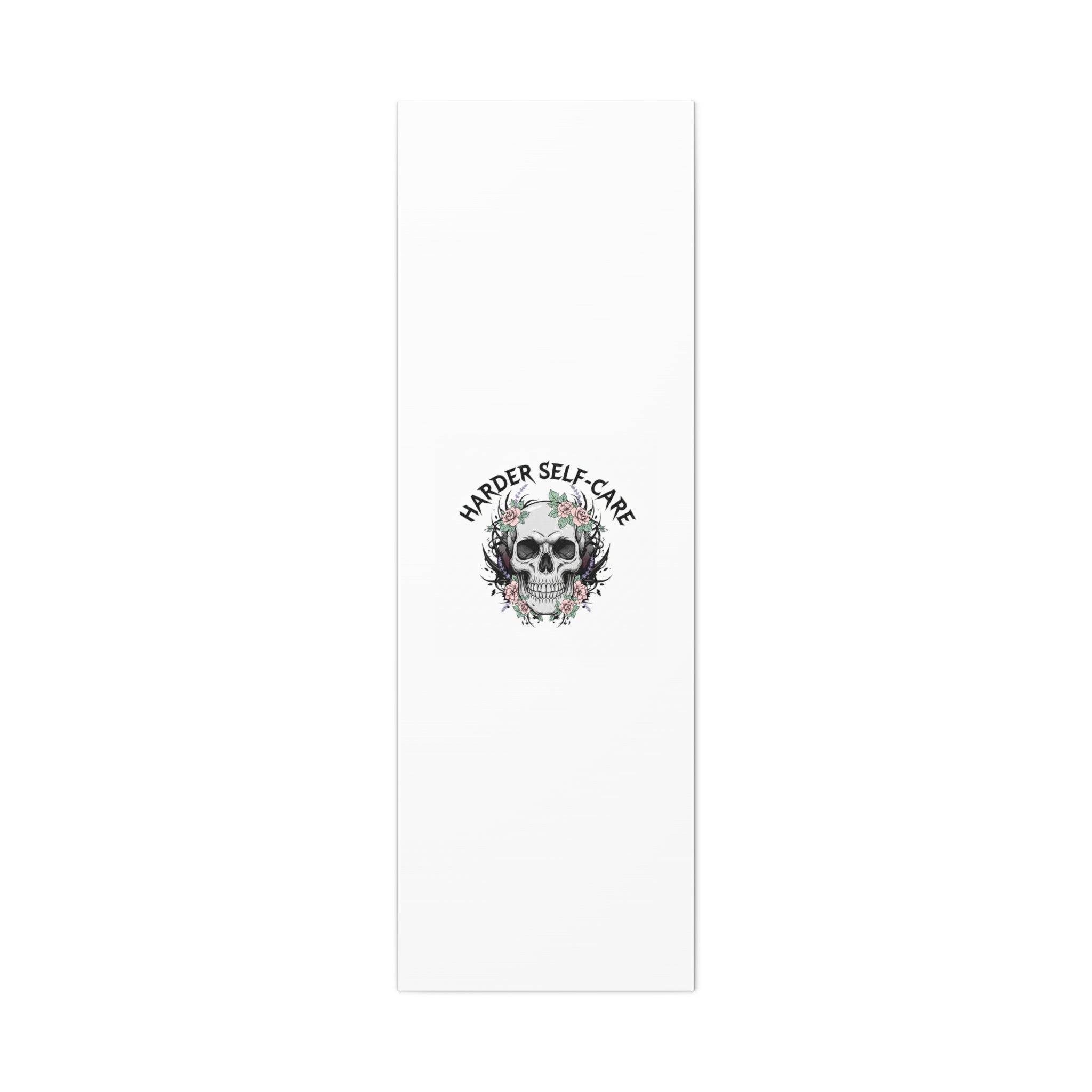 Harder Self-Care Skull Canvas | Heavy Metal Wellness, gothic wellness quote
