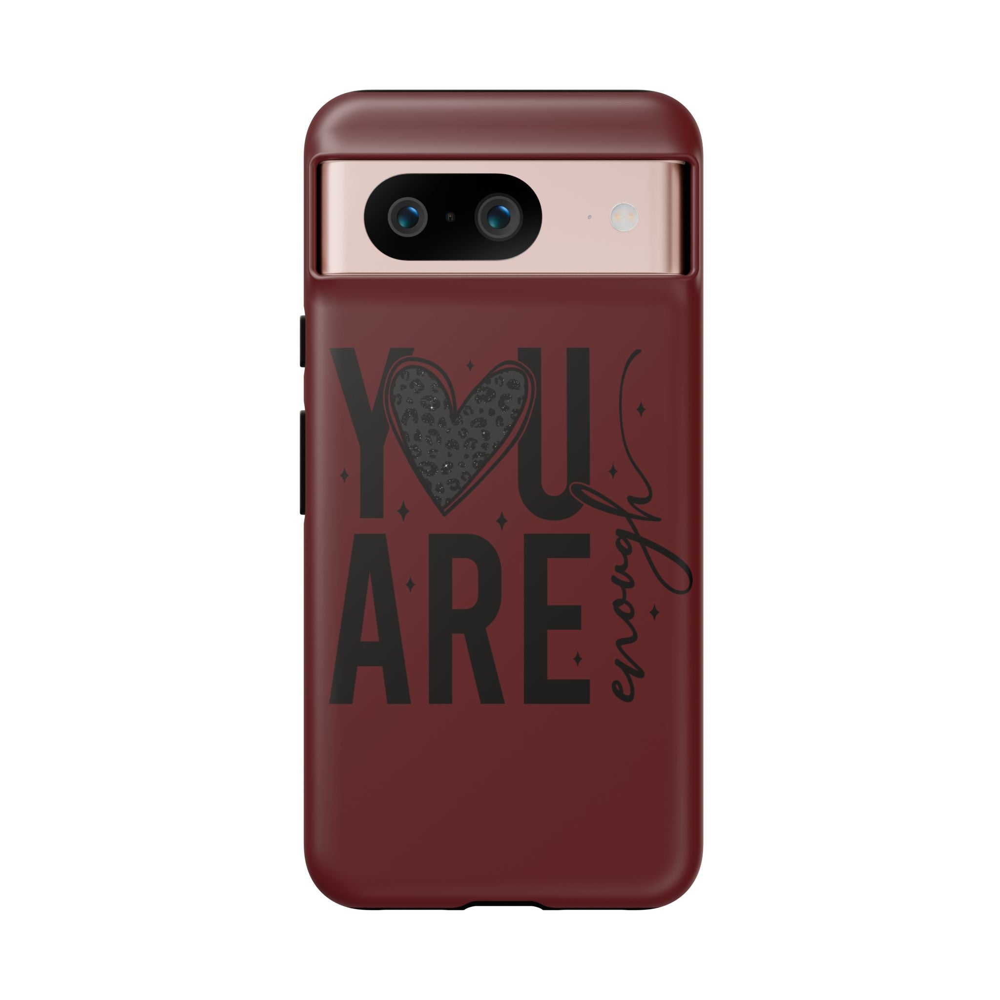 You Are Enough Phone Case — Inspirational Protective iPhone Cover (Maroon)