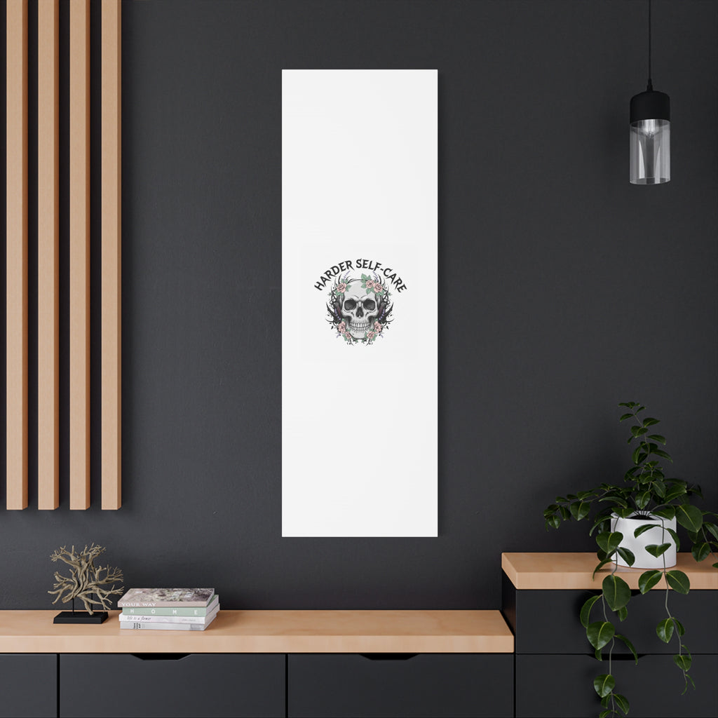 Harder Self-Care Skull Canvas | Heavy Metal Wellness, gothic wellness quote