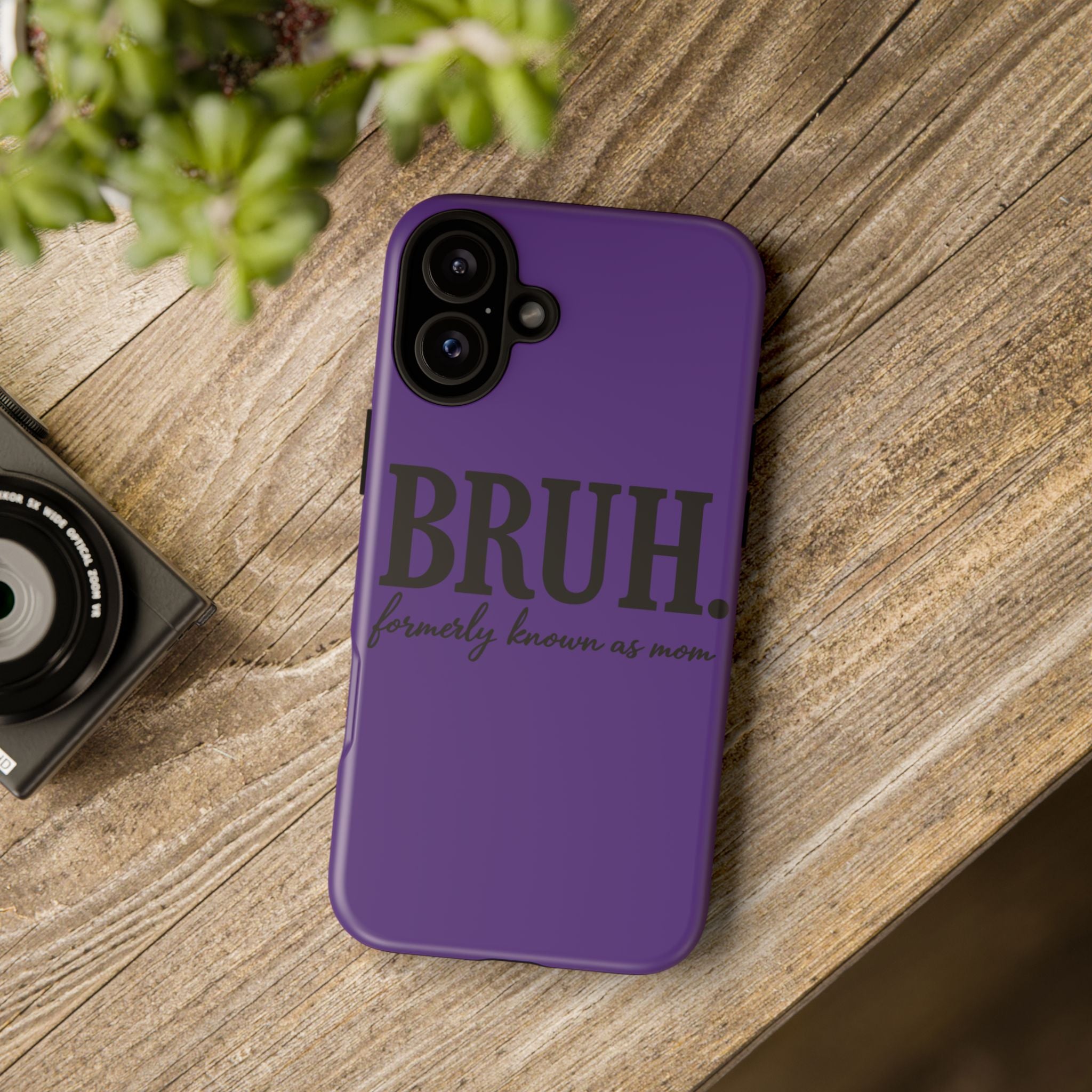 Bruh. (formerly known as Mom) Phone Case — Tough Protective Phone Cover
