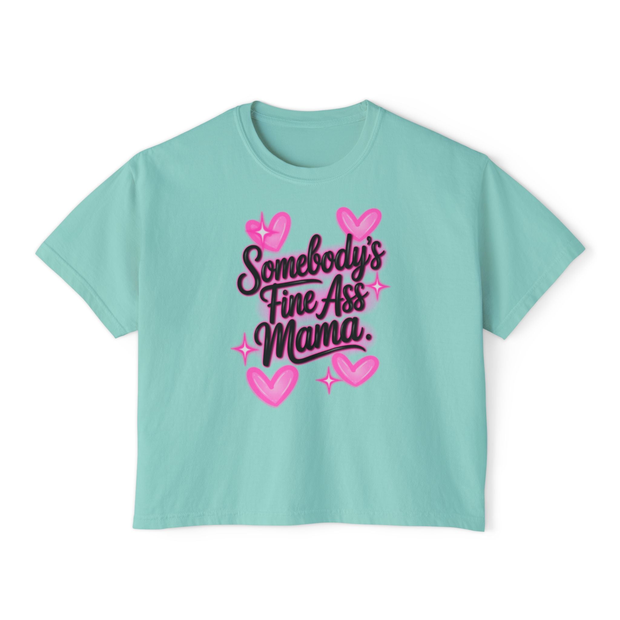 Somebody's Fine Ass Mama Boxy Tee — Cute Pink Heart Mom Graphic Shirt