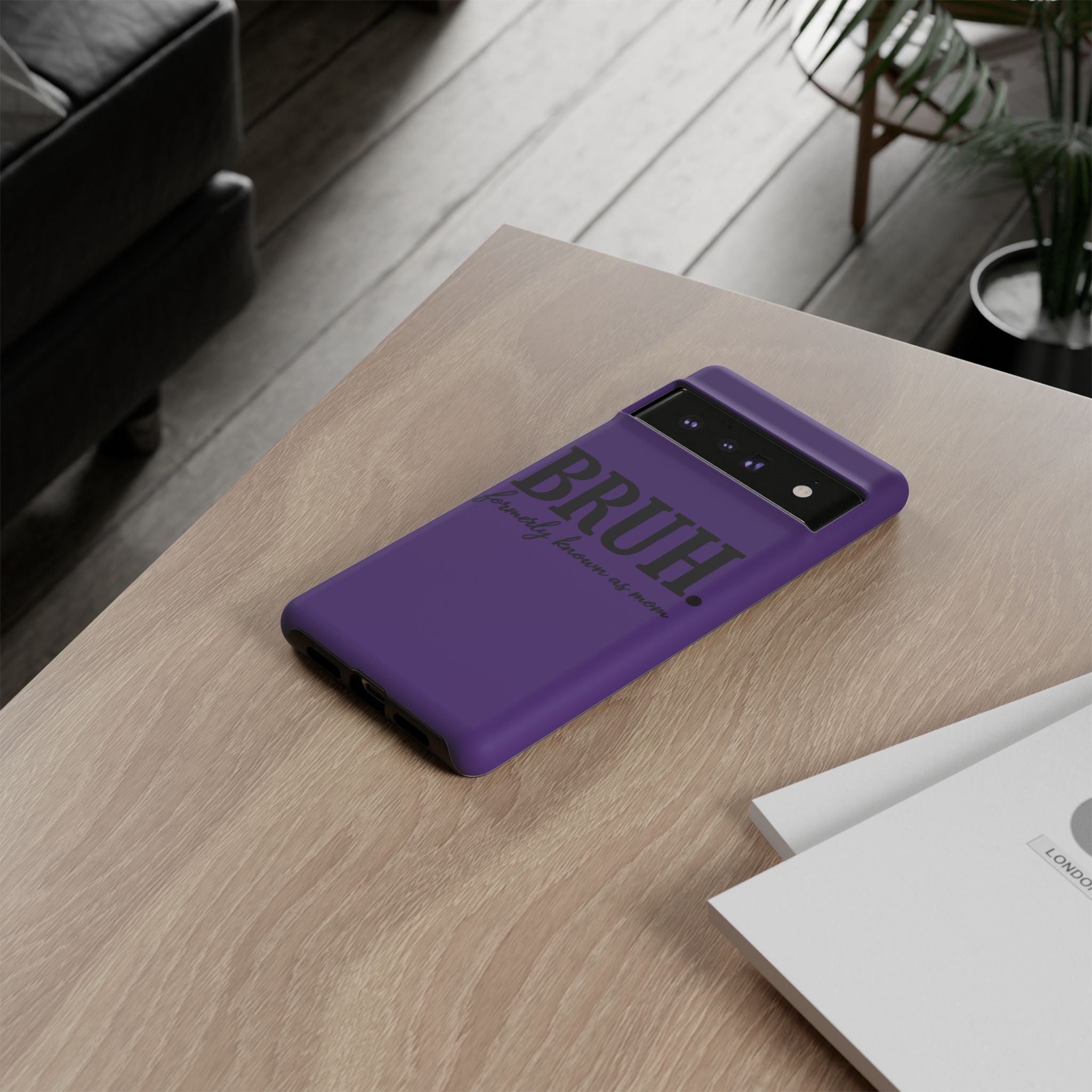 Bruh. (formerly known as Mom) Phone Case — Tough Protective Phone Cover
