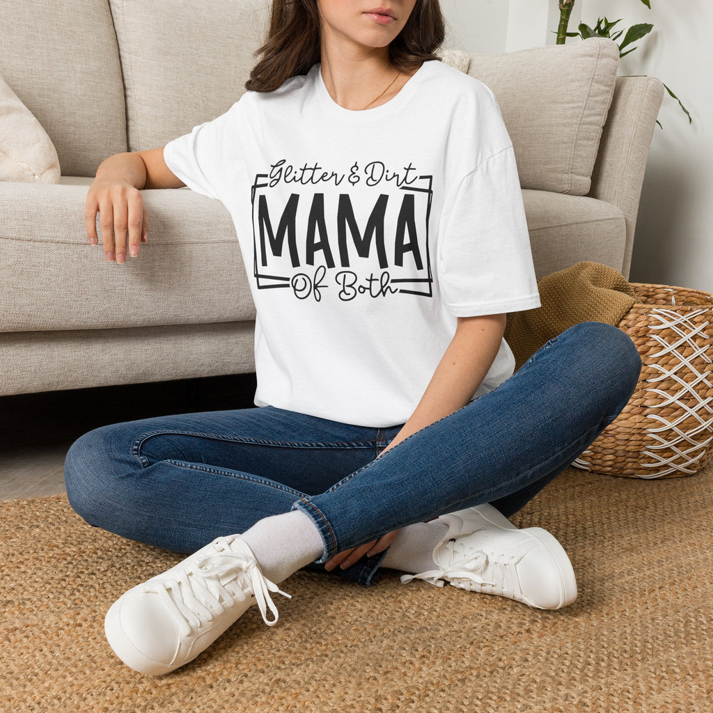 Mama of Both T-Shirt — "Glitter & Dirt" Mom Tee