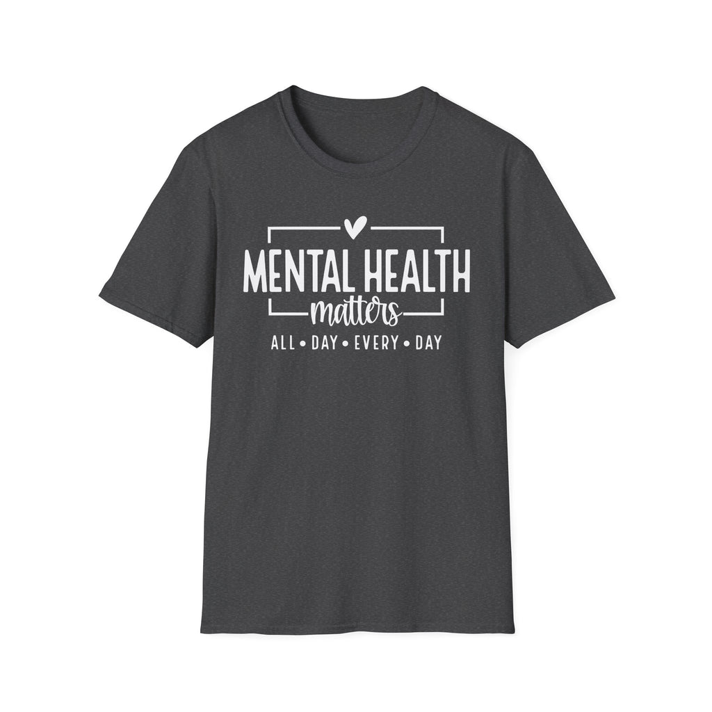 Mental Health Matters T-Shirt — "All Day • Every Day" Awareness Tee
