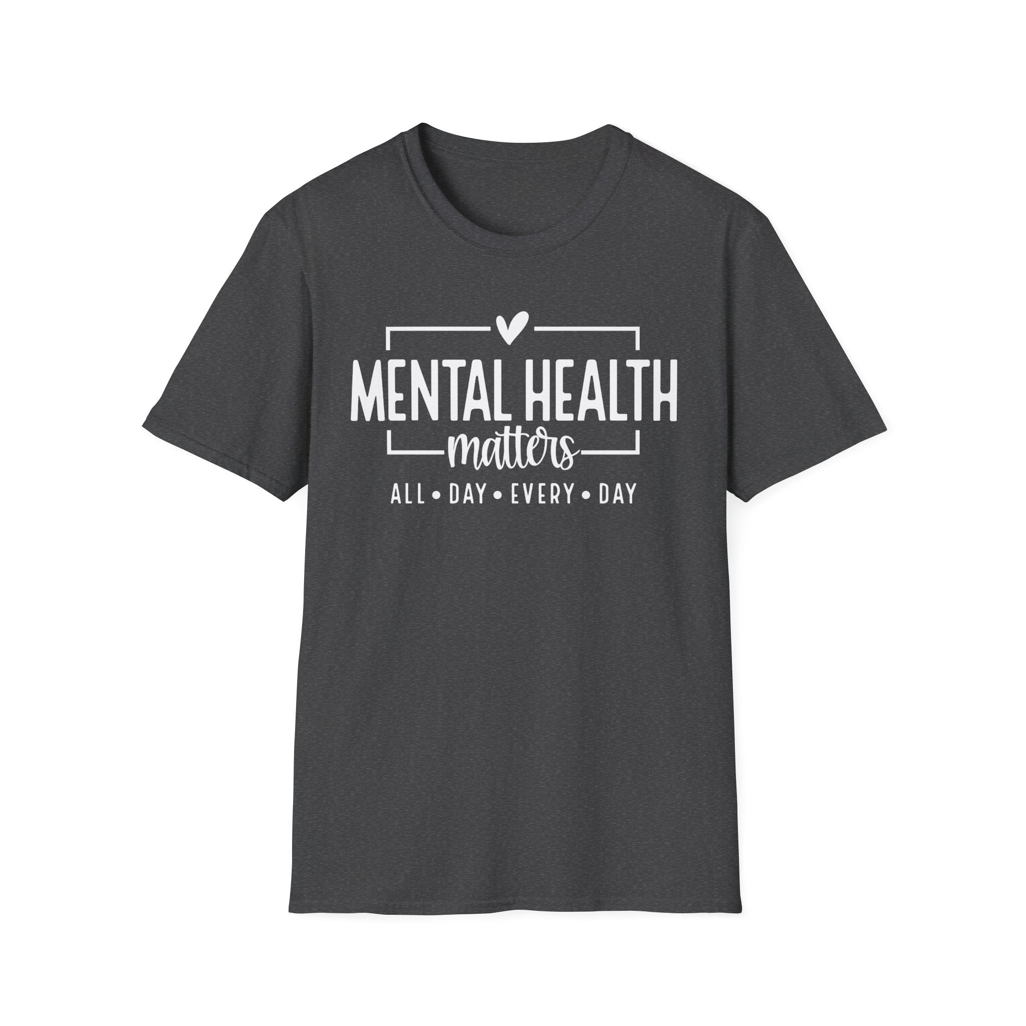 Mental Health Matters T-Shirt — "All Day • Every Day" Awareness Tee