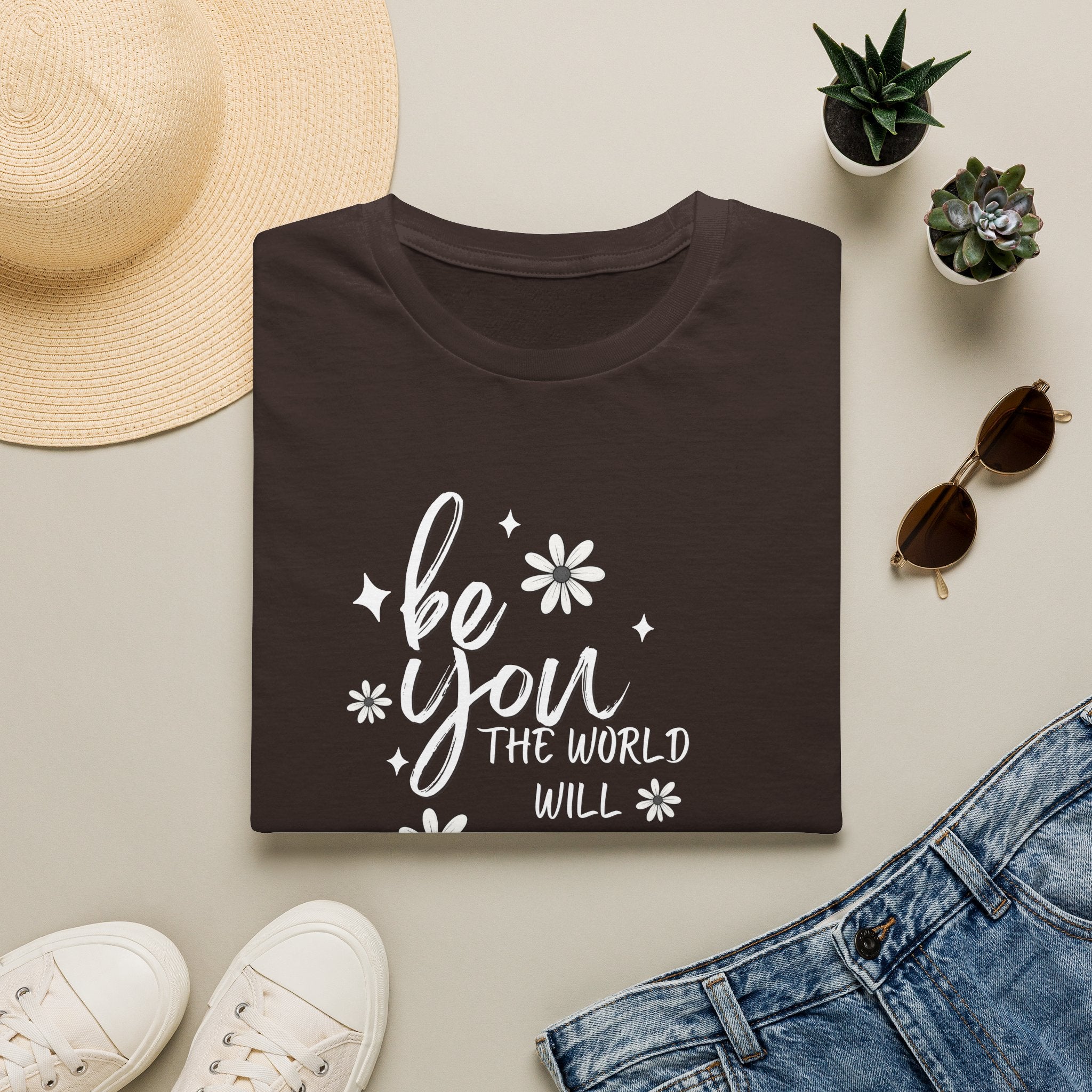 Be You T-Shirt — Inspirational Floral 'Be You The World Will Adjust' Graphic Tee
