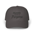 Dad Cap — "Humble with a Purpose" Embroidered Baseball Hat