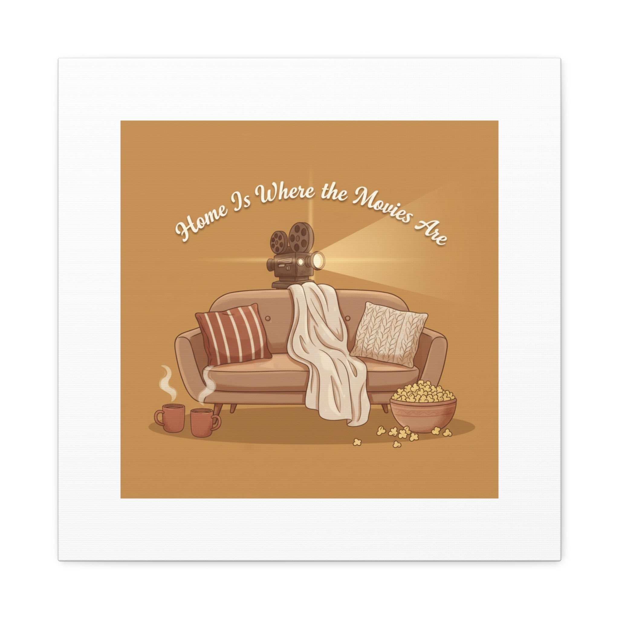 Home Is Where the Movies Are Canvas | cozy night art, home cinema decor