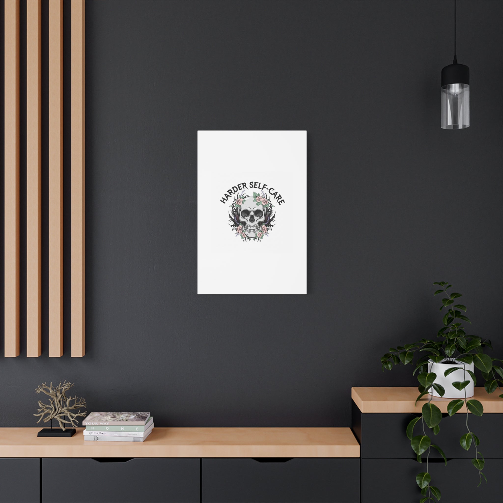 Harder Self-Care Skull Canvas | Heavy Metal Wellness, gothic wellness quote