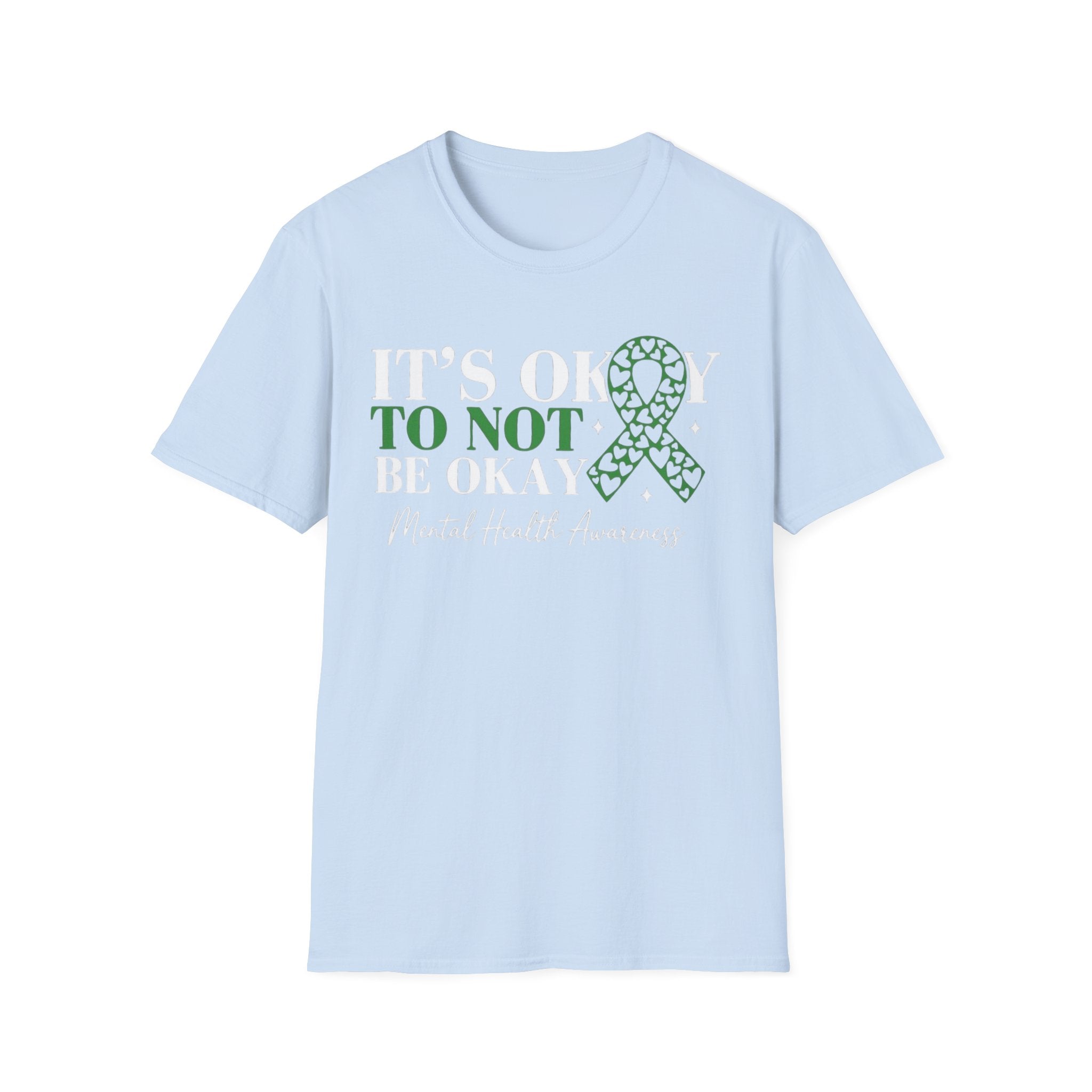 Mental Health Awareness T-Shirt — "It's Okay to Not Be Okay" with Green Ribbon