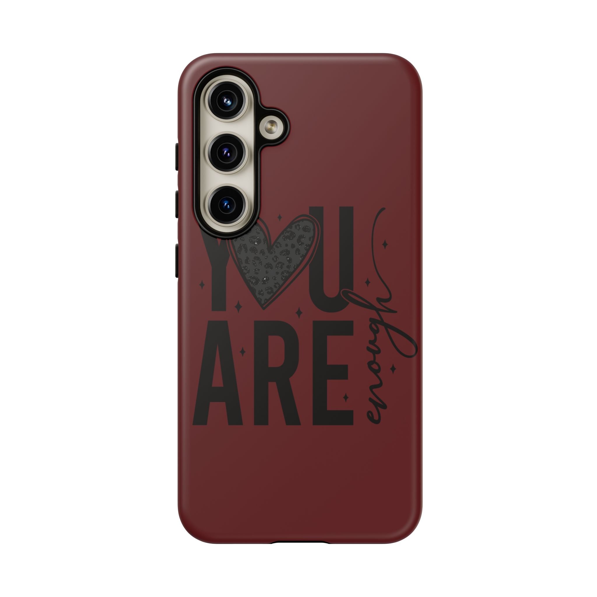 You Are Enough Phone Case — Inspirational Protective iPhone Cover (Maroon)
